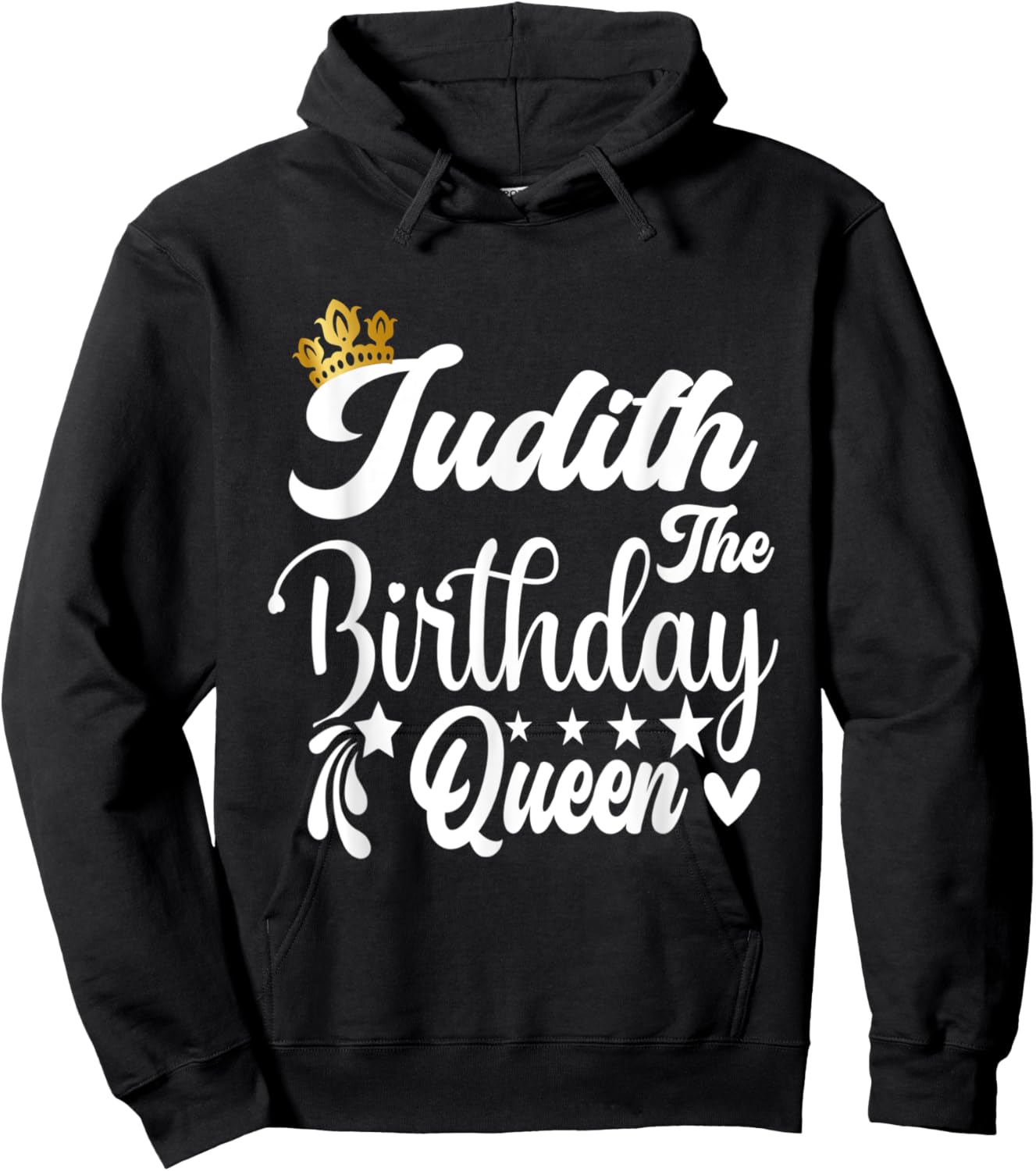 Judith The Birthday Queen Happy Birthday Shirt Hoodie - Hoodie | Black