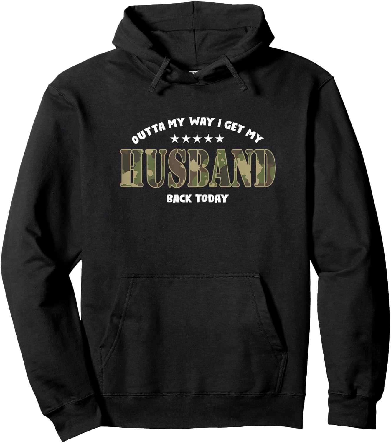 Outta My Way I Get My Husband Back Today | Soldier Wife Hoodie - Hoodie | Black