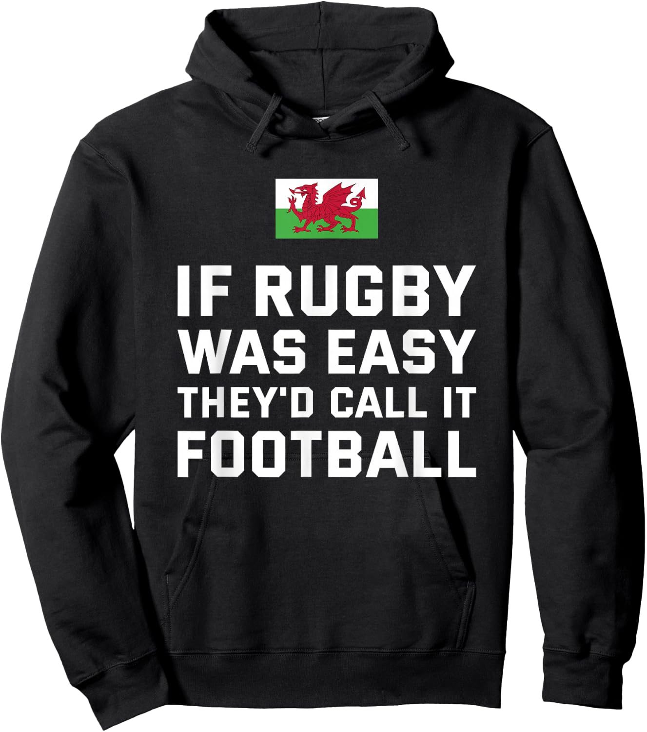 If Rugby Was Easy They'd Call It Football Wales Rugby Hoodie - Hoodie | Black