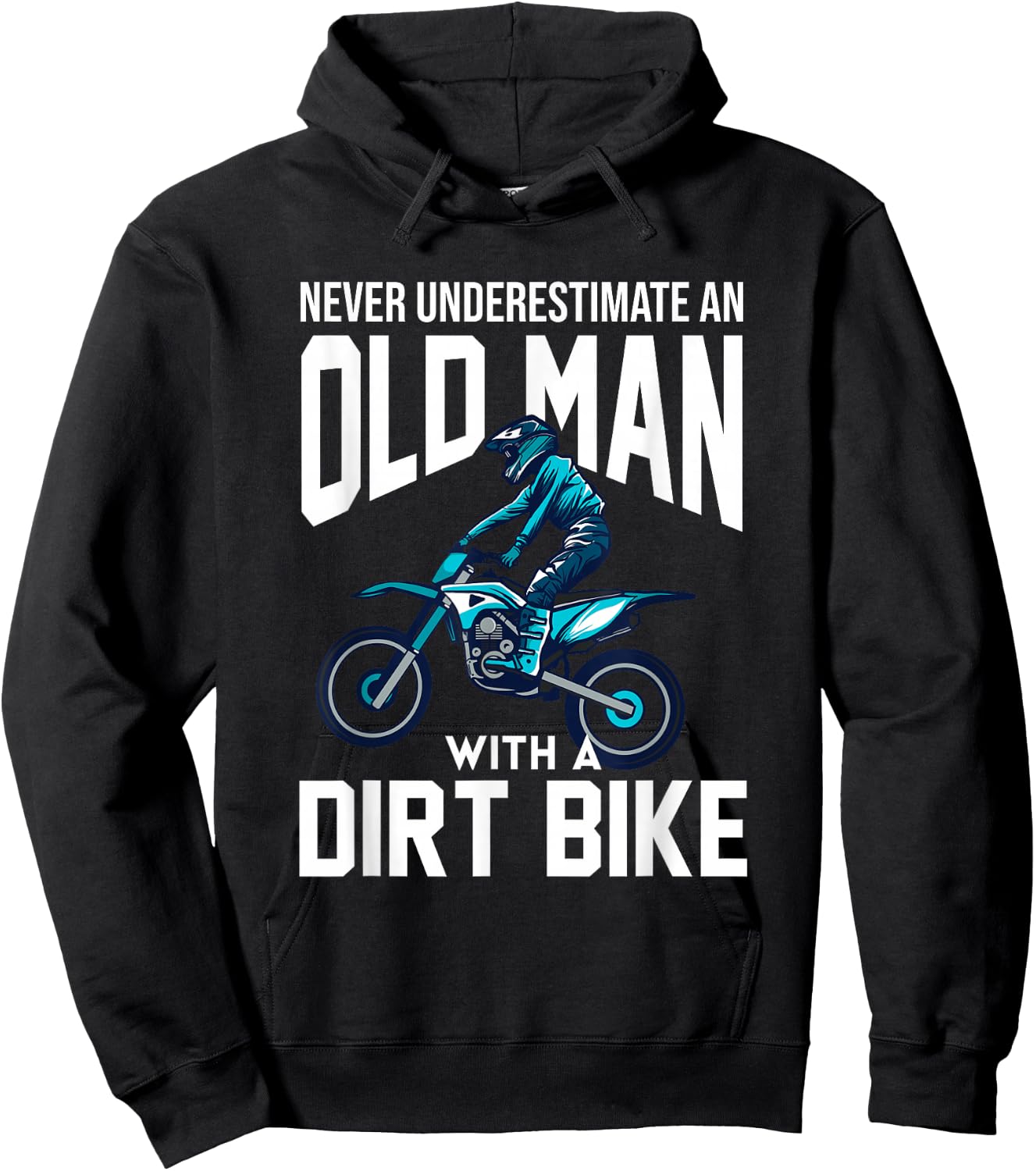 Never Underestimate An Old Man With A Dirt Bike Racing Hoodie - Hoodie | Black