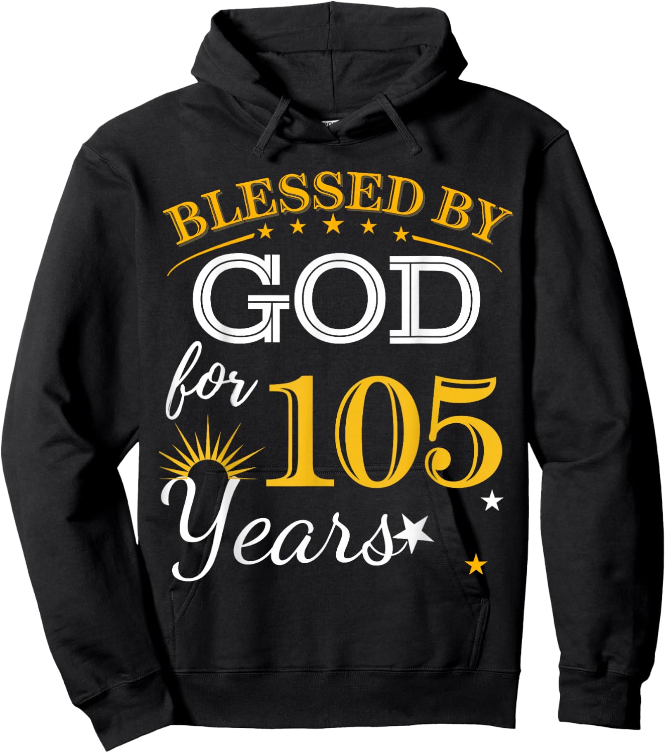 Blessed By God For 105 Years Old 105th Birthday B-day Party Hoodie - Hoodie | Black