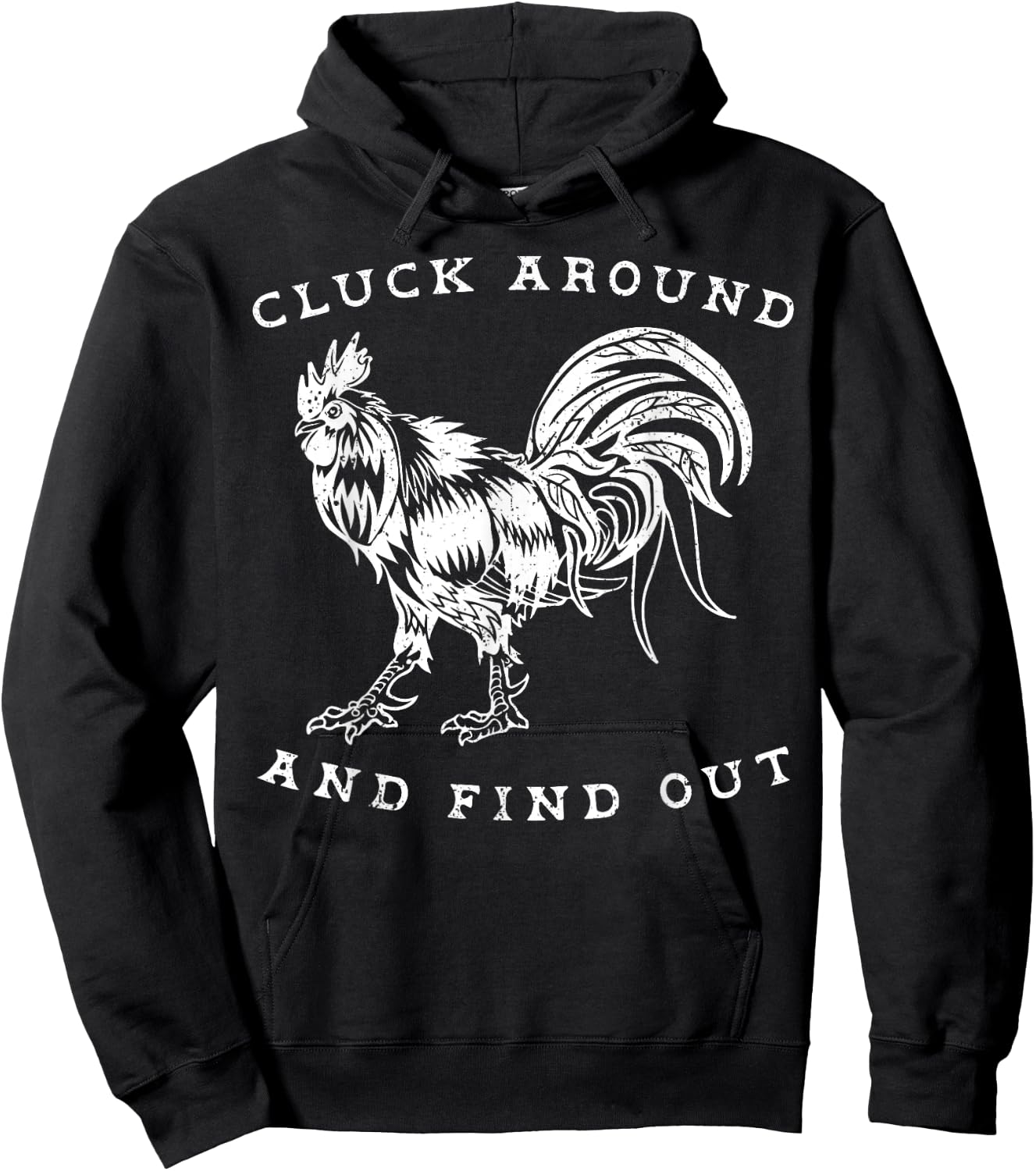 Cluck Around And Find Out Funny Chicken Adult Humor Hoodie - Hoodie | Black