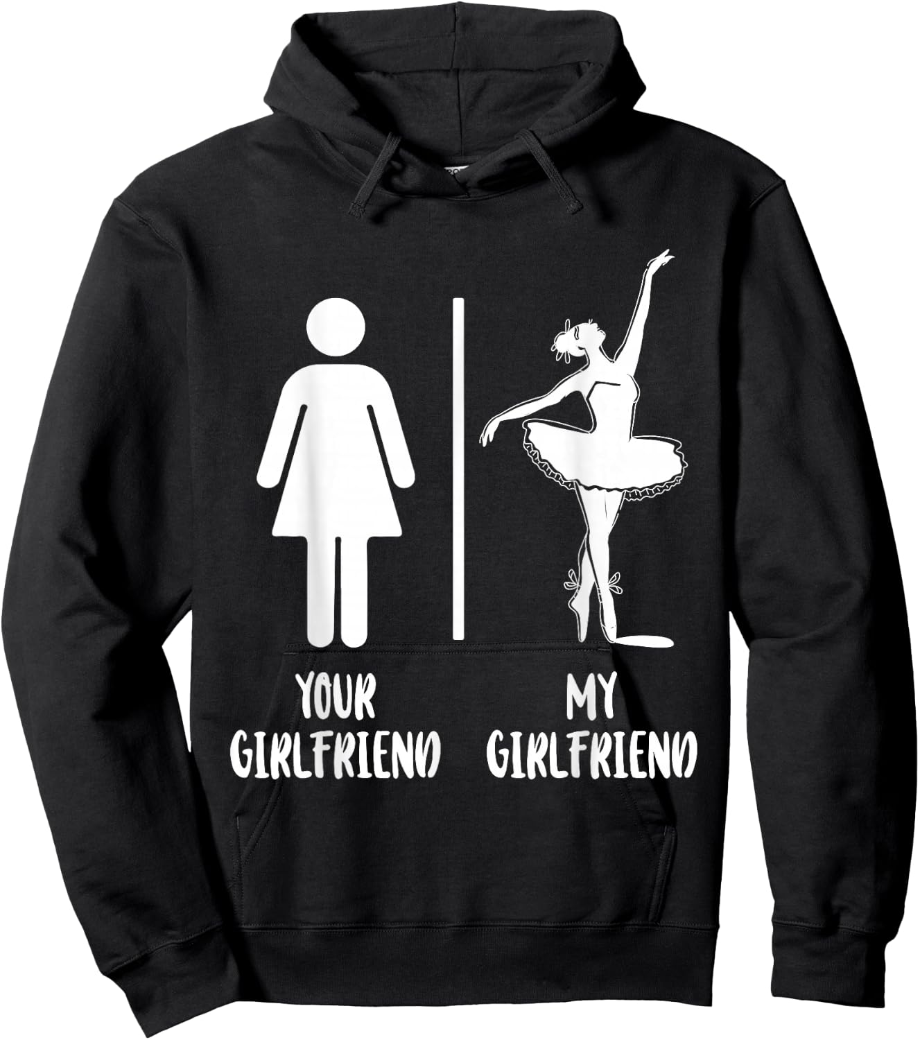 Ballet Dancer Dance Girl Ballerina Your Girlfriend My Hoodie - Hoodie | Black