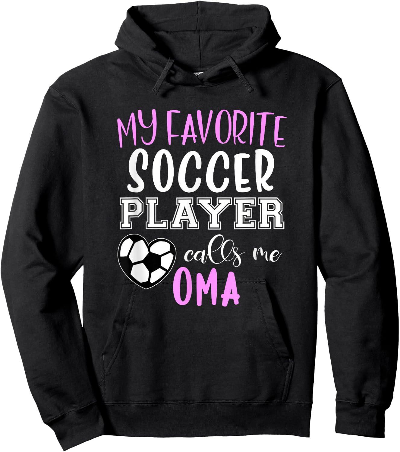 My Favorite Soccer Player Call Me Oma Hoodie - Hoodie | Black