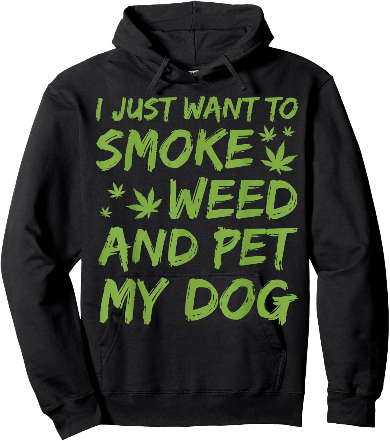I Just Want To Smoke Weed And Pet My Dog Cannabis 420 Stoner Women Hoodie - Hoodie | Black