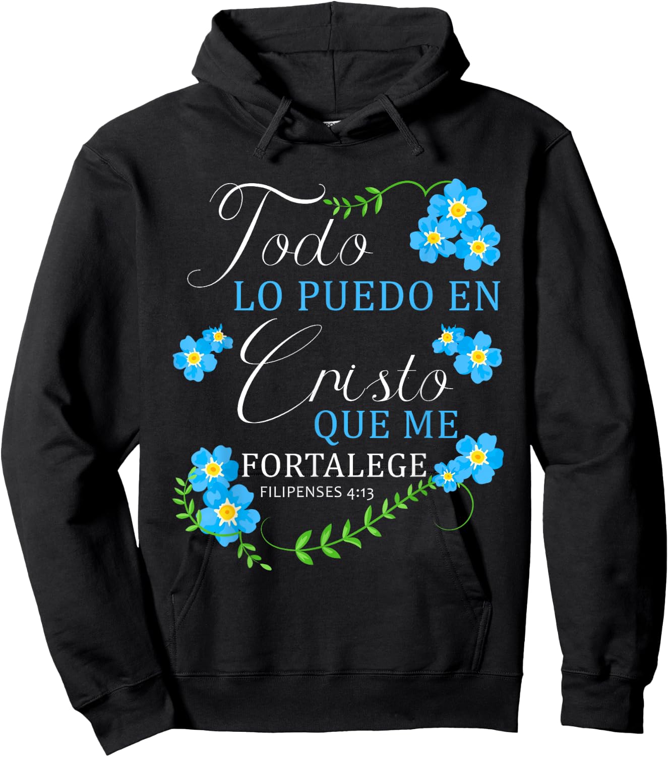 Todo Lo Puedo En Cristo Que Me Fortalece Christian Bible Hoodie - Hoodie | Black