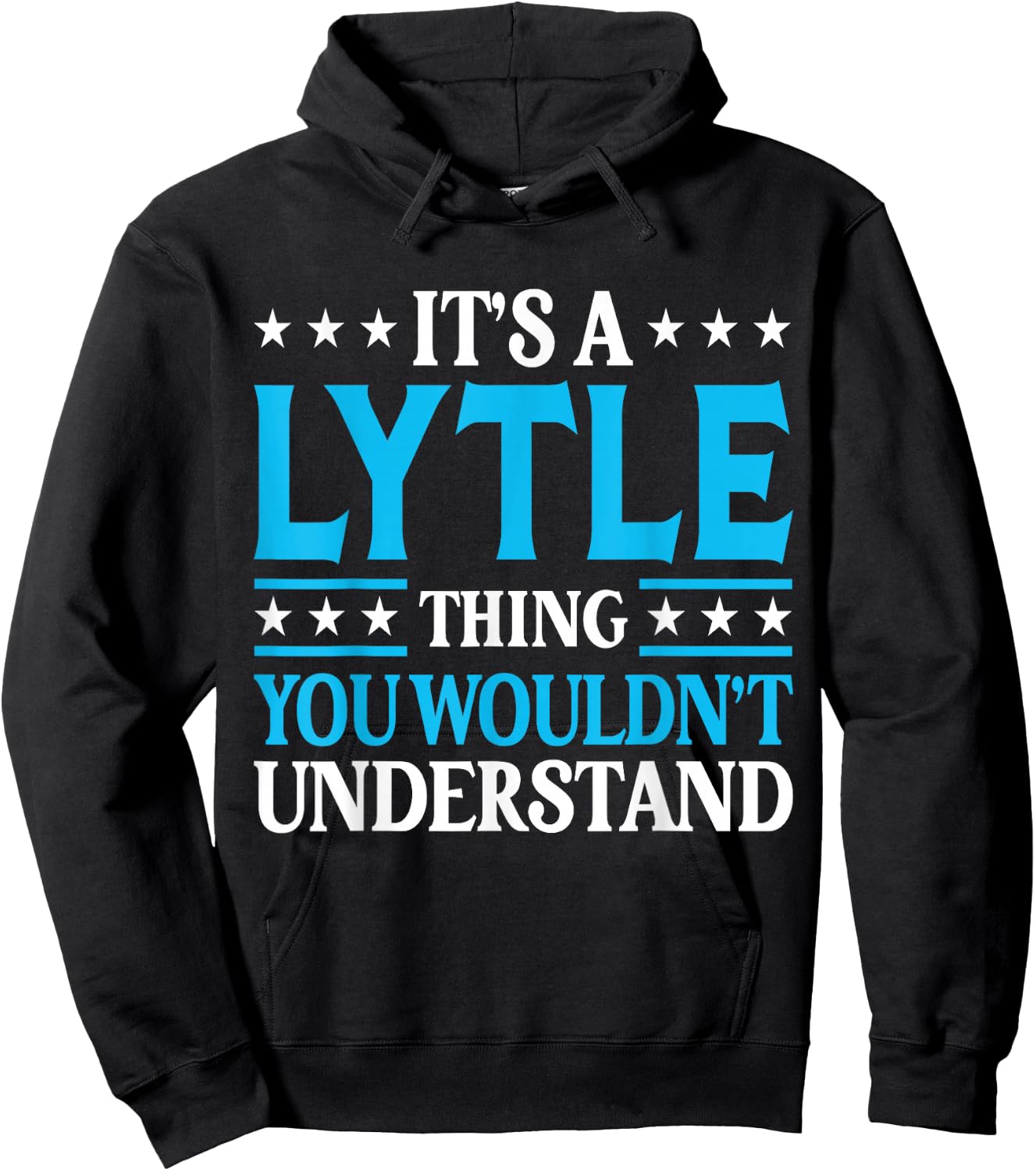 It's A Lytle Thing Surname Funny Team Family Last Name Lytle Hoodie - Hoodie | Black