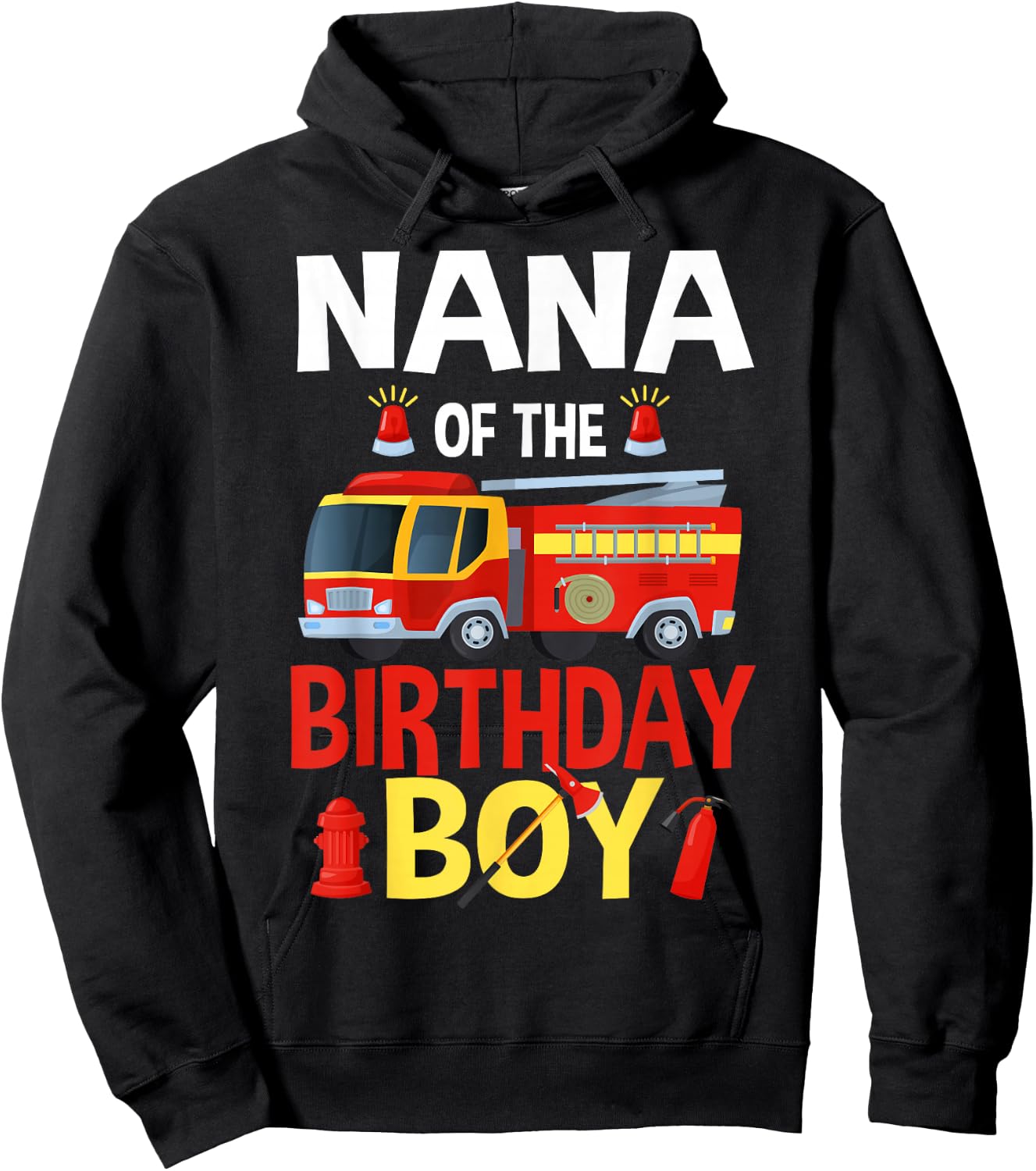 Nana of The Birthday Boy Firefighter Fire Truck Matching Hoodie - Hoodie | Black
