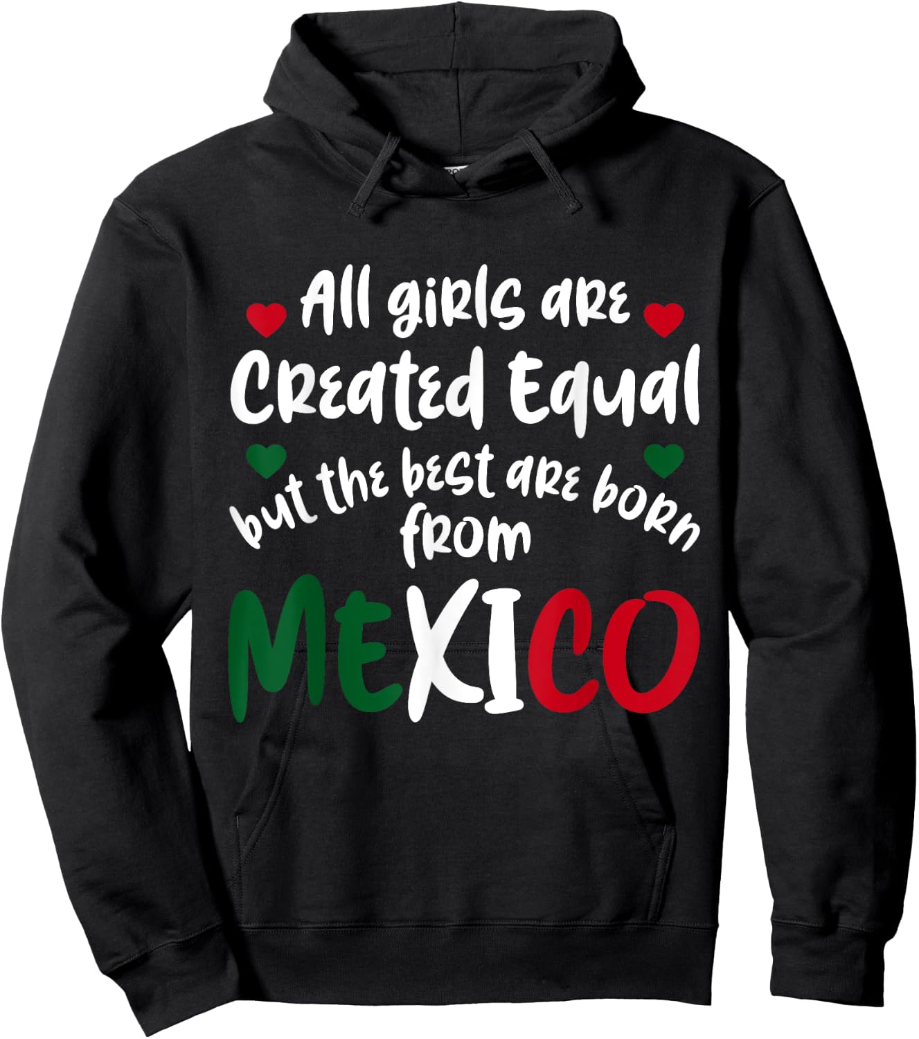Mexico Girl Mexican Girls All Girls Are Created Equal Mexico Hoodie - Hoodie | Black