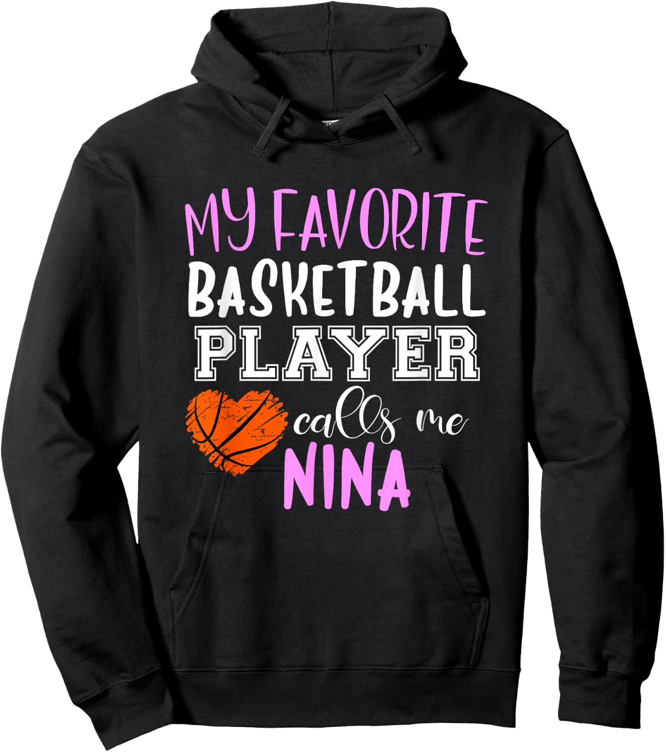 My Favorite Basketball Player Call Me Nina Hoodie - Hoodie | Black