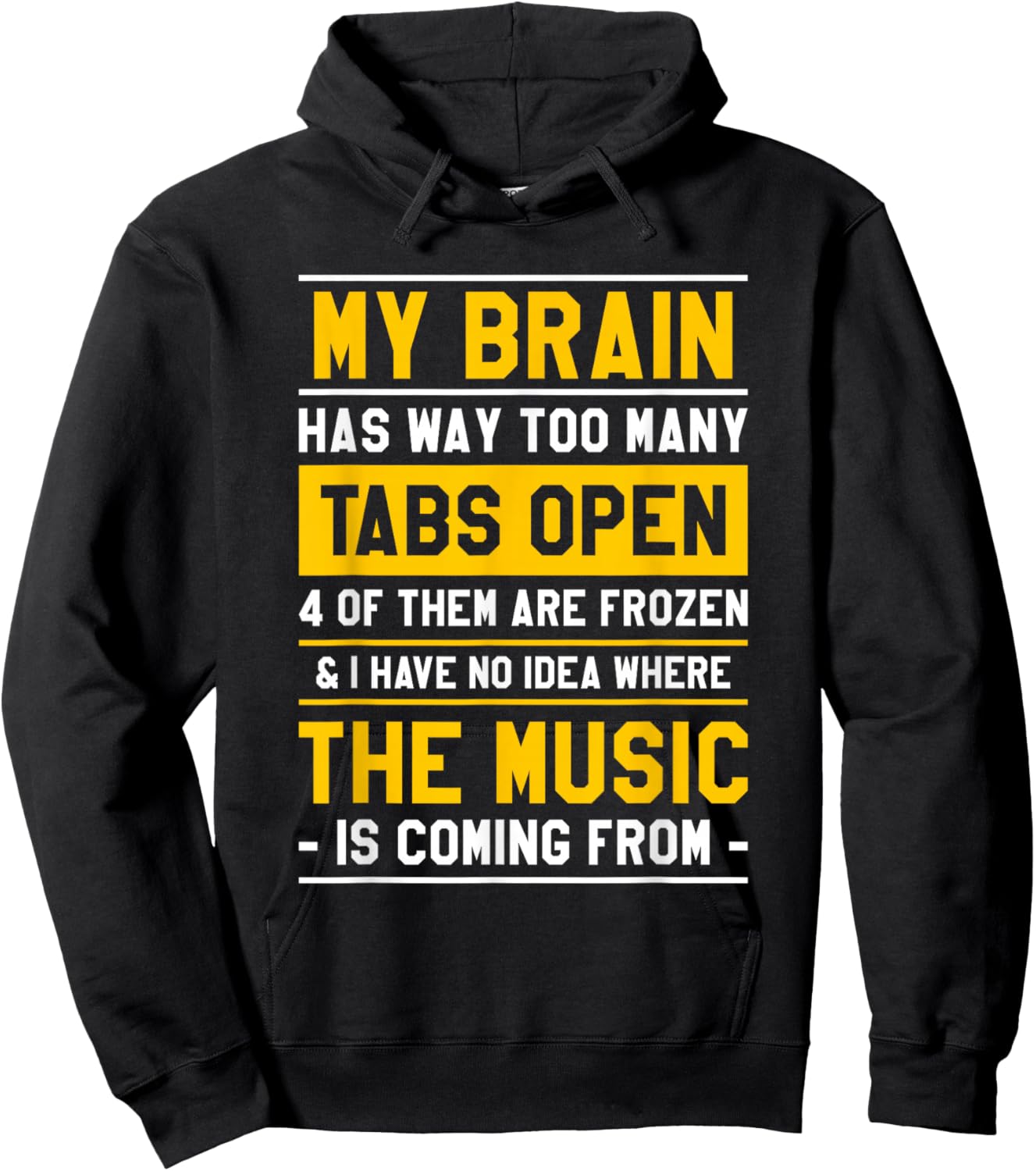 My Brain Has Way Too Many Tabs Open 4 Of Them Are Frozen Hoodie - Hoodie | Black