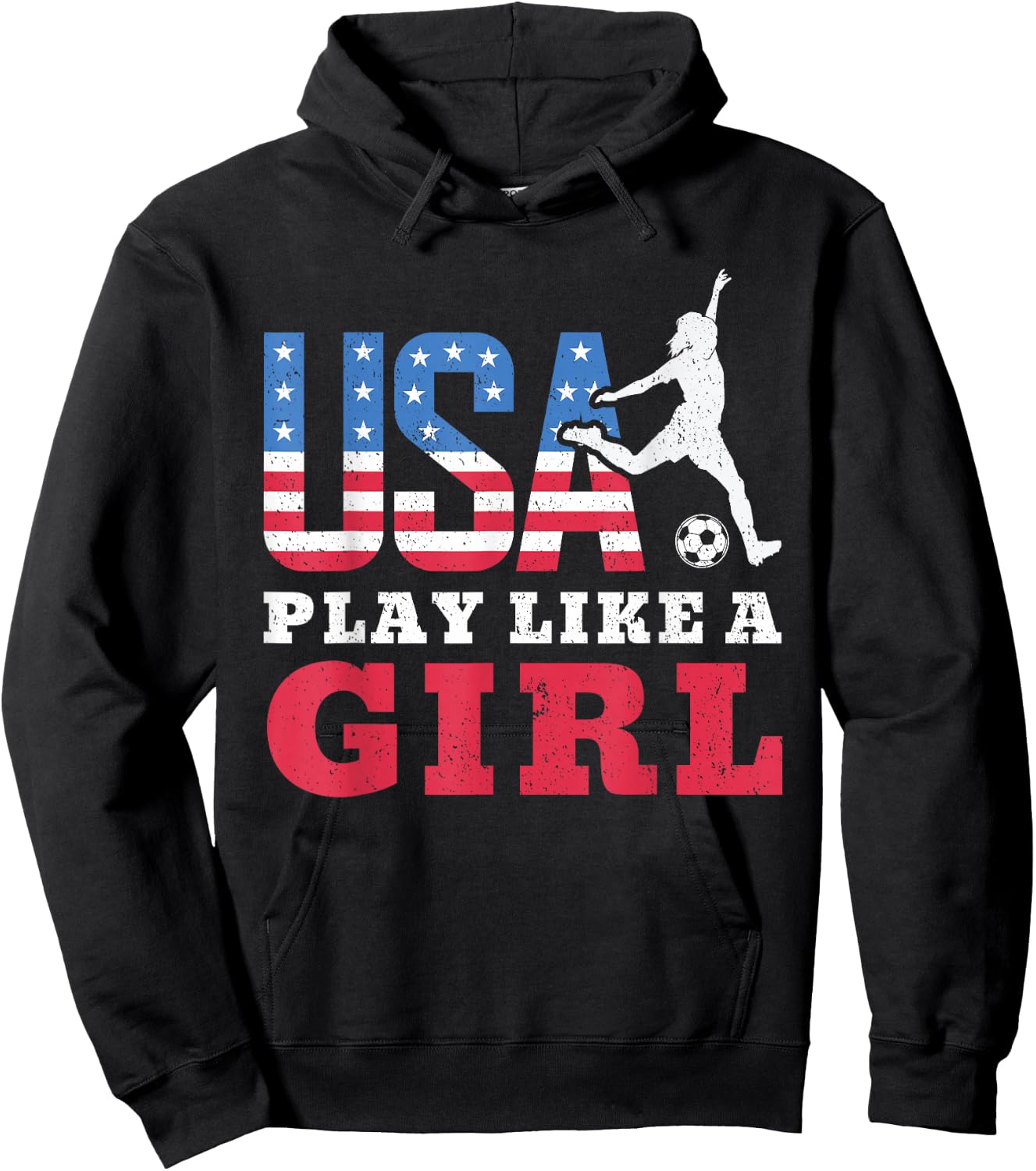 Play Like A Girl American Flag USA Soccer Sport Game Player Hoodie - Hoodie | Black