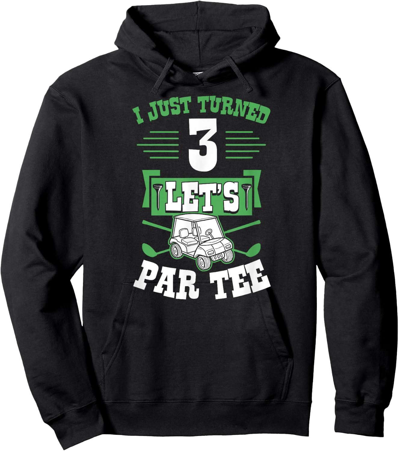 I Just Turned 3 Let's Par- Golf Cart 3rd Birthday Party Hoodie - Hoodie | Black