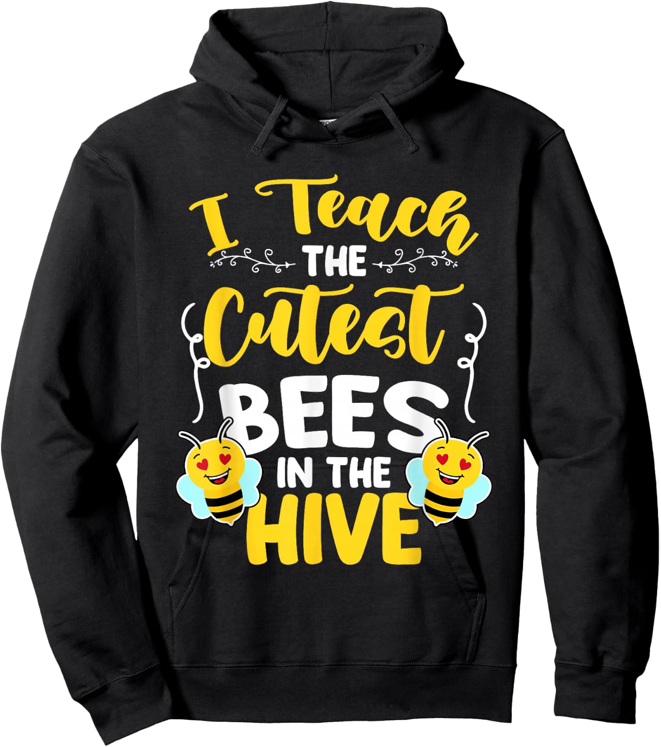 I Teach The Cutest Bees In The Beehive Bee Teacher Hoodie - Hoodie | Black