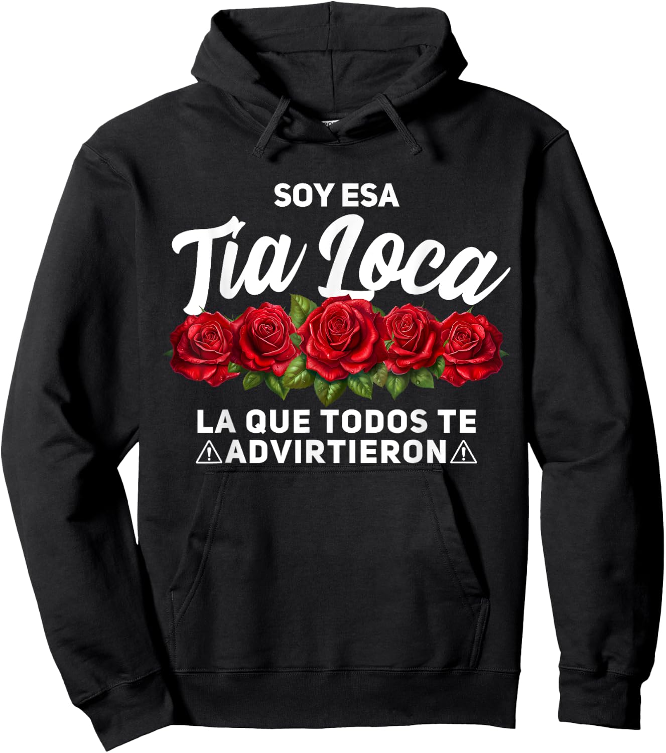 Tia Loca, Soy Esa Tia Loca Hoodie - Hoodie | Black