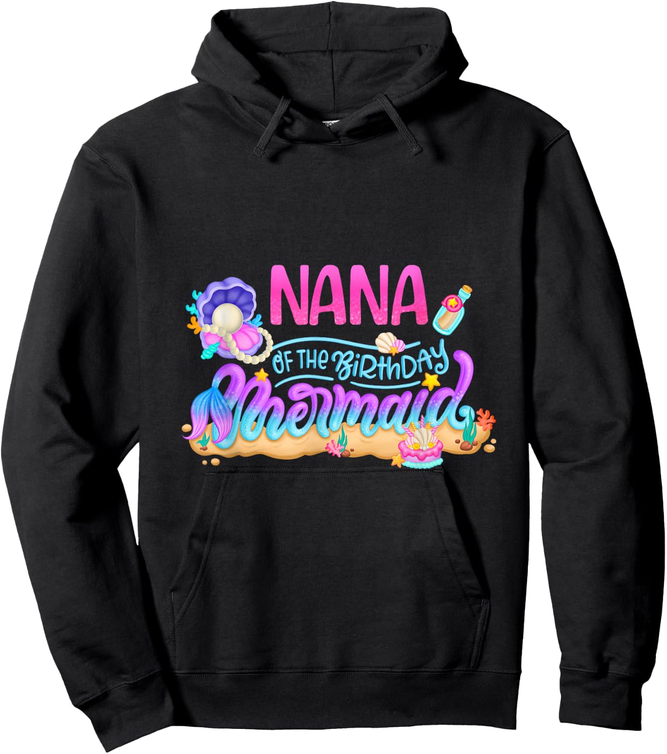 Nana Of The Birthday Mermaid Party Matching Family Grandma Hoodie - Hoodie | Black