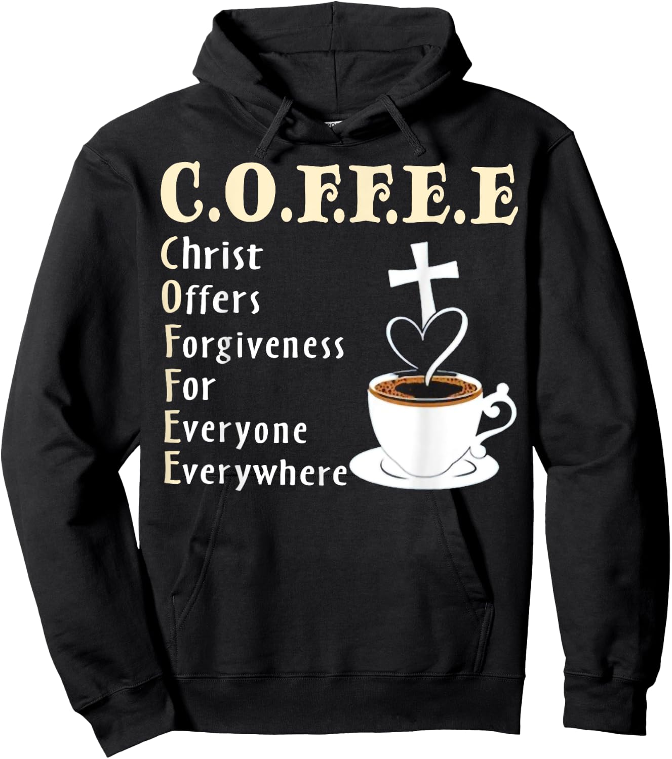 Coffee Christ Offers Forgiveness For Everyone Everywhere Hoodie - Hoodie | Black
