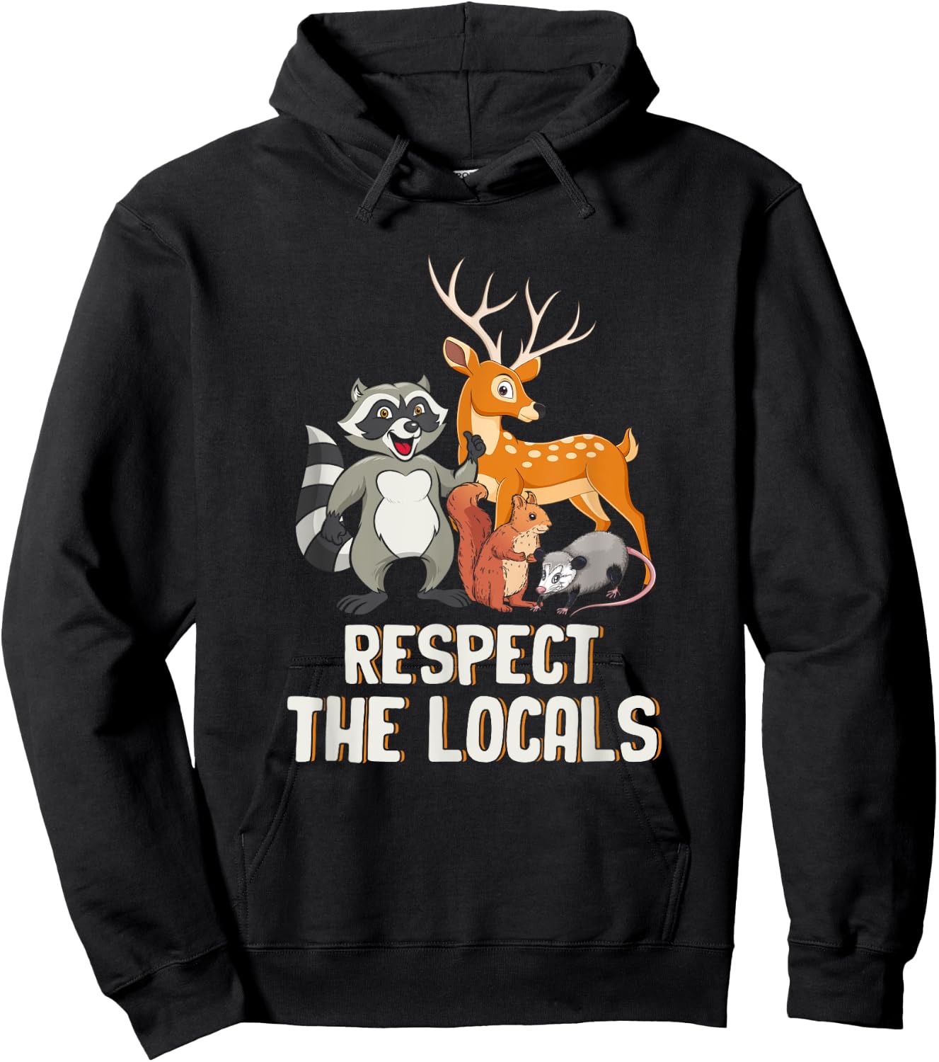 Respect The-Locals Deer Raccoon Possum Squirrel Wildlife Hoodie - Hoodie | Black