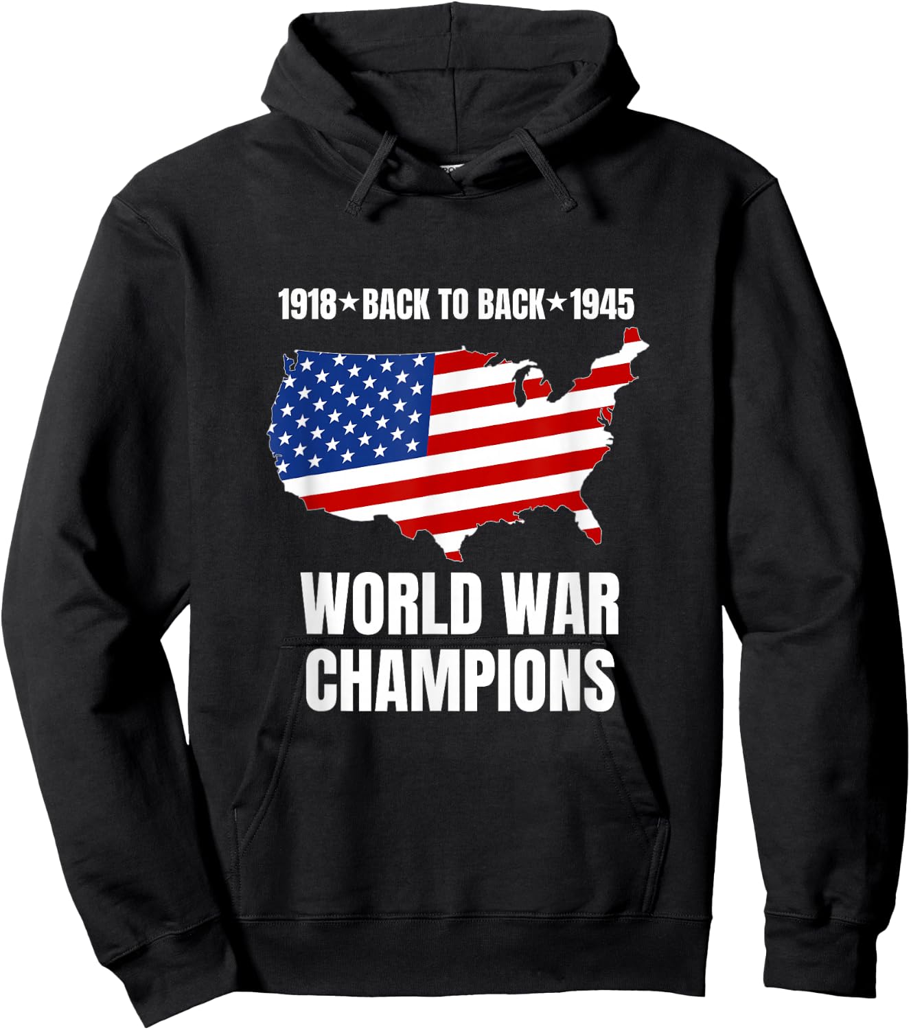 Back to Back World War Champions Funny USA Flag Patriotic Hoodie - Hoodie | Black