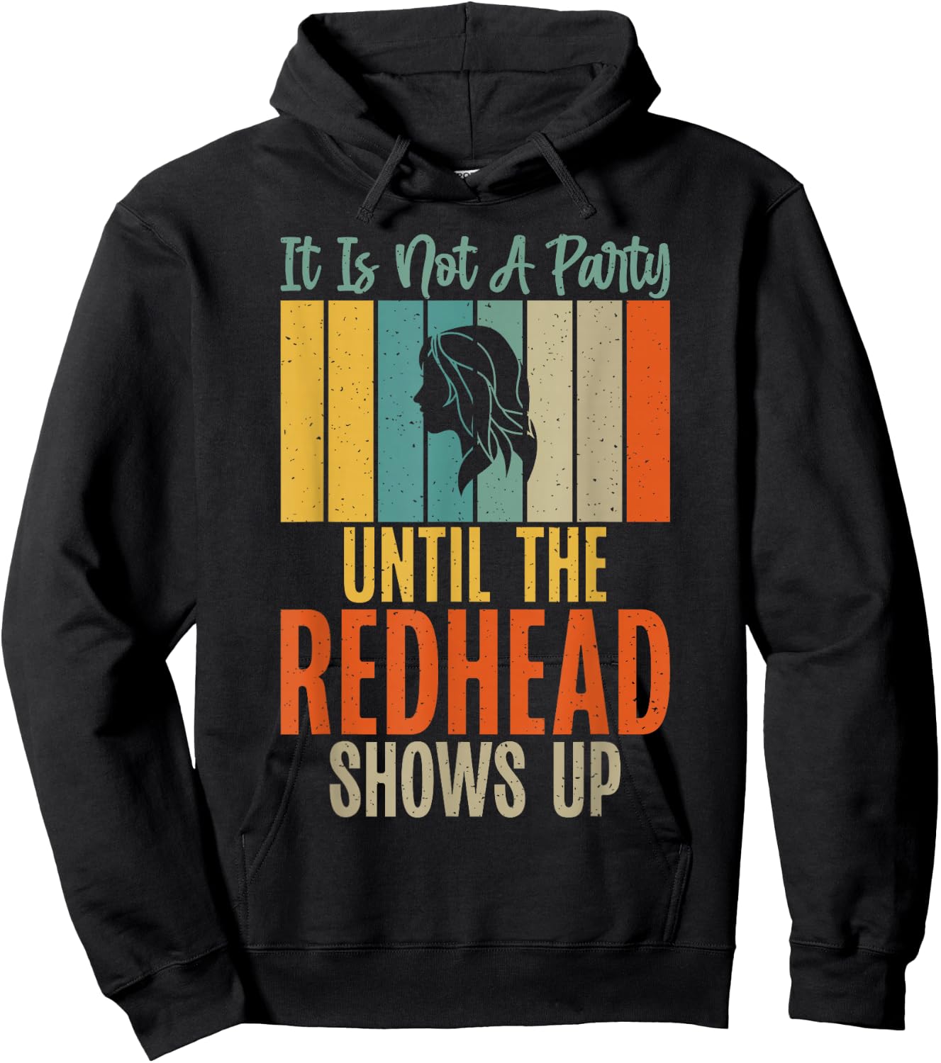 Its not a Party until the Redhead shows up Redhead Hoodie - Hoodie | Black