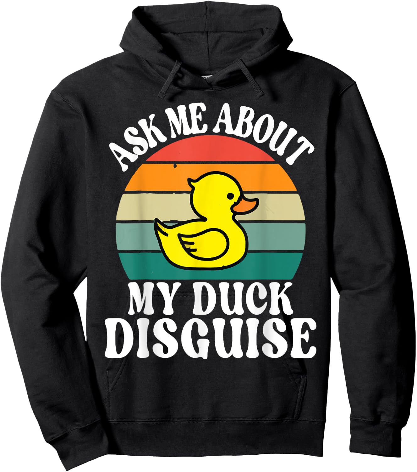 Ask Me About My Duck Disguise Duck Costume Halloween Funny Hoodie - Hoodie | Black