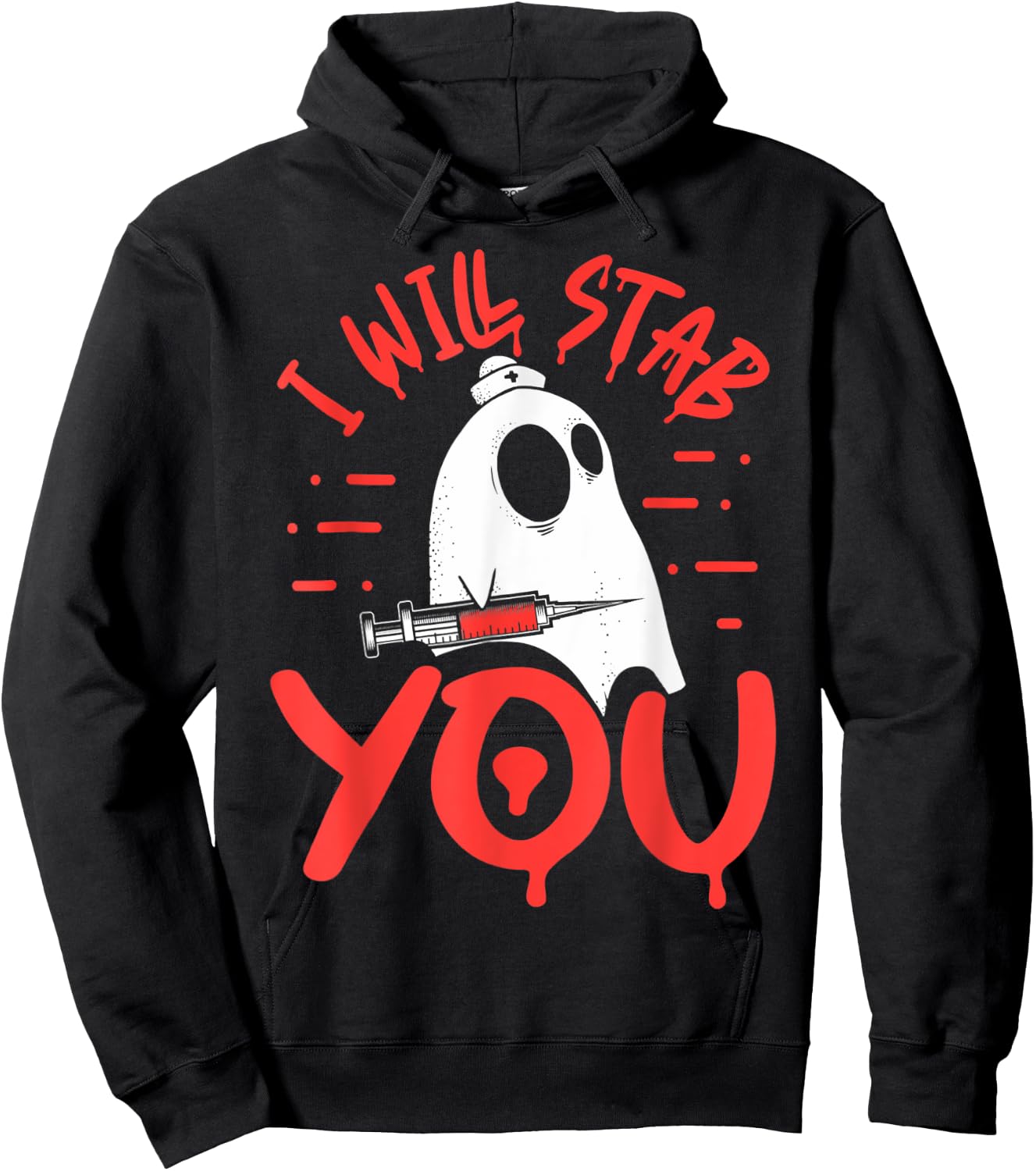 I Will Stab You Funny Nurse Ghost Halloween, Funny Ghost Hoodie - Hoodie | Black