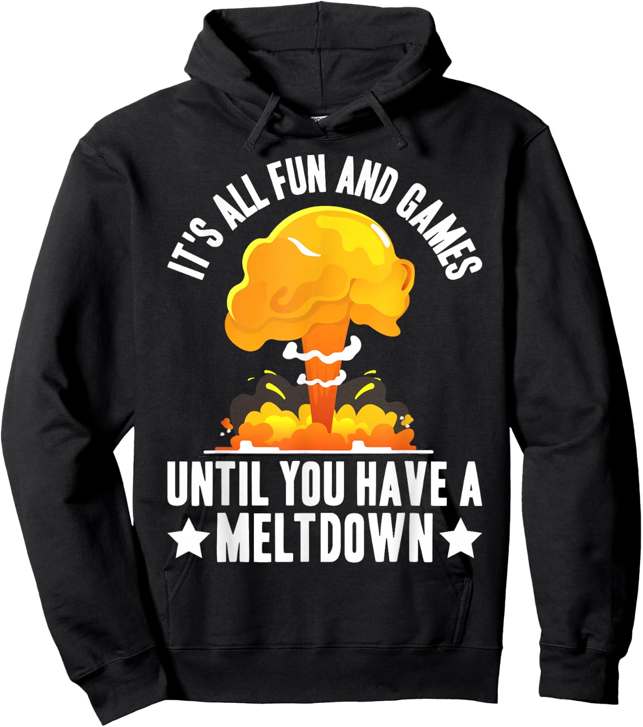 Nuclear Power Plant Fun Games Until You Have A Meltdown Hoodie - Hoodie | Black