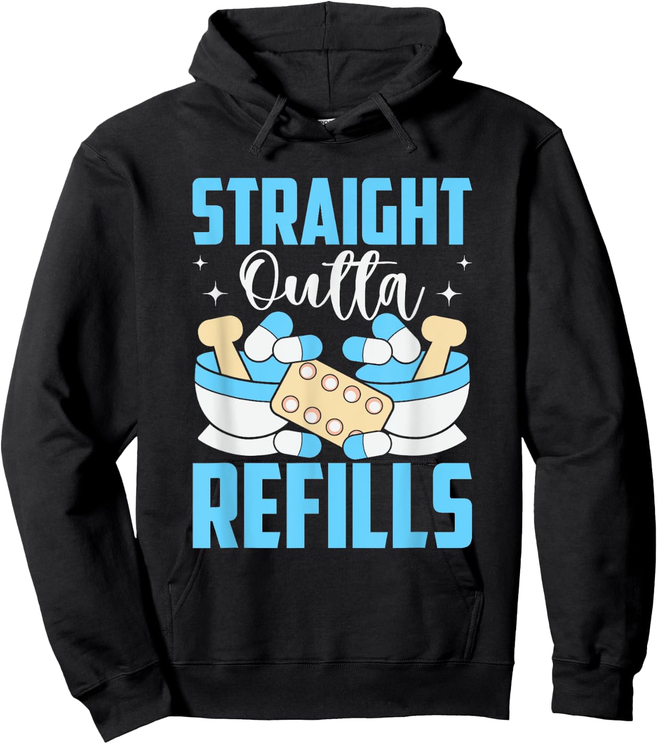 Straight Outta Refills Pharmacologist Medical Pharmacy Hoodie - Hoodie | Black