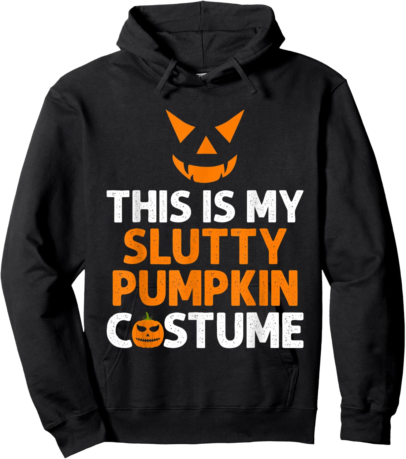 This Is My Slutty Pumpkin Adult Humor Scary Halloween Joke Hoodie - Hoodie | Black