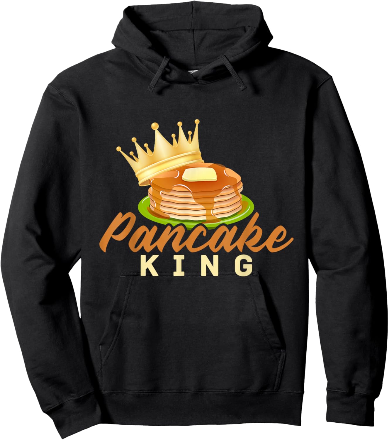 Pancake King Pancakes Maple Syrup Pancake Day Hoodie - Hoodie | Black