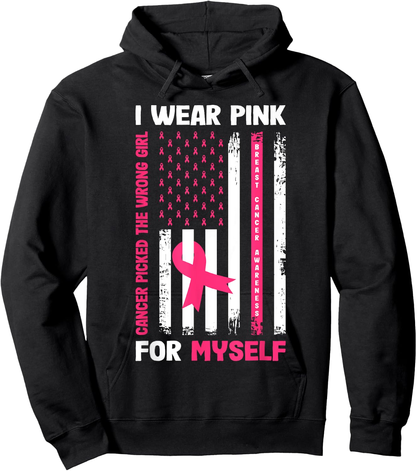 I Wear Pink For Myself Breast Cancer Awareness Warrior Flag Hoodie - Hoodie | Black