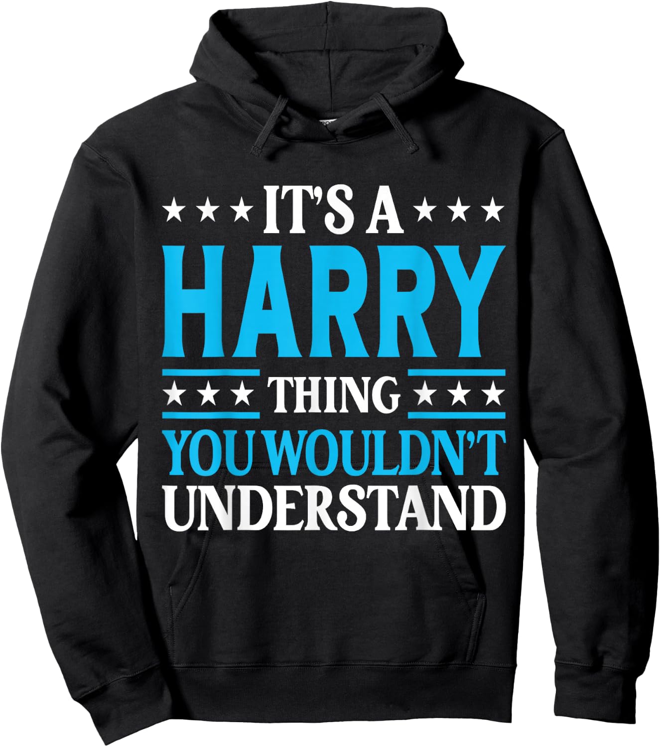 It's A Harry Thing Surname Funny Team Family Last Name Harry Hoodie - Hoodie | Black