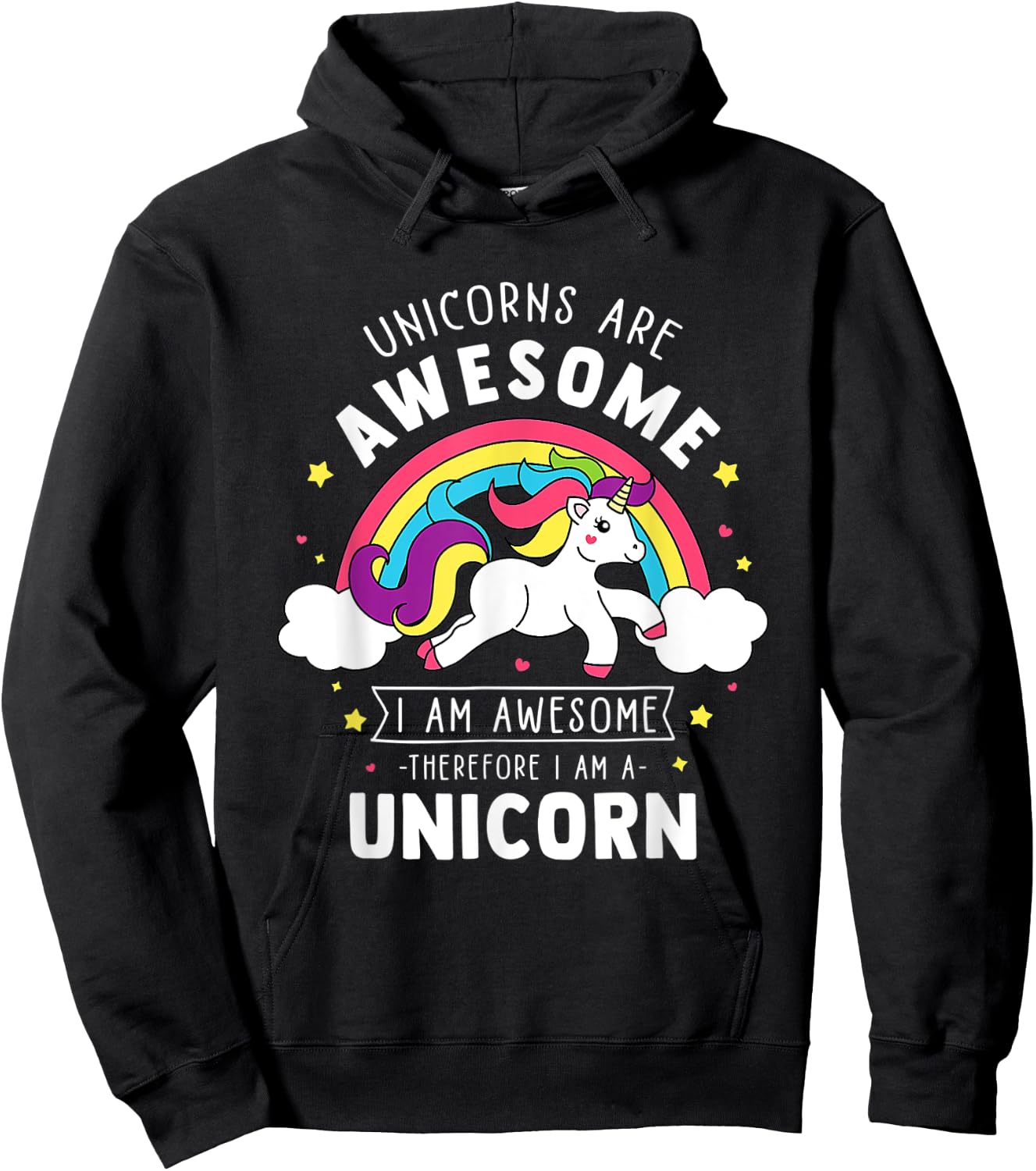 Unicorns Are Awesome I'm A Unicorn Funny Rainbow Hoodie - Hoodie | Black