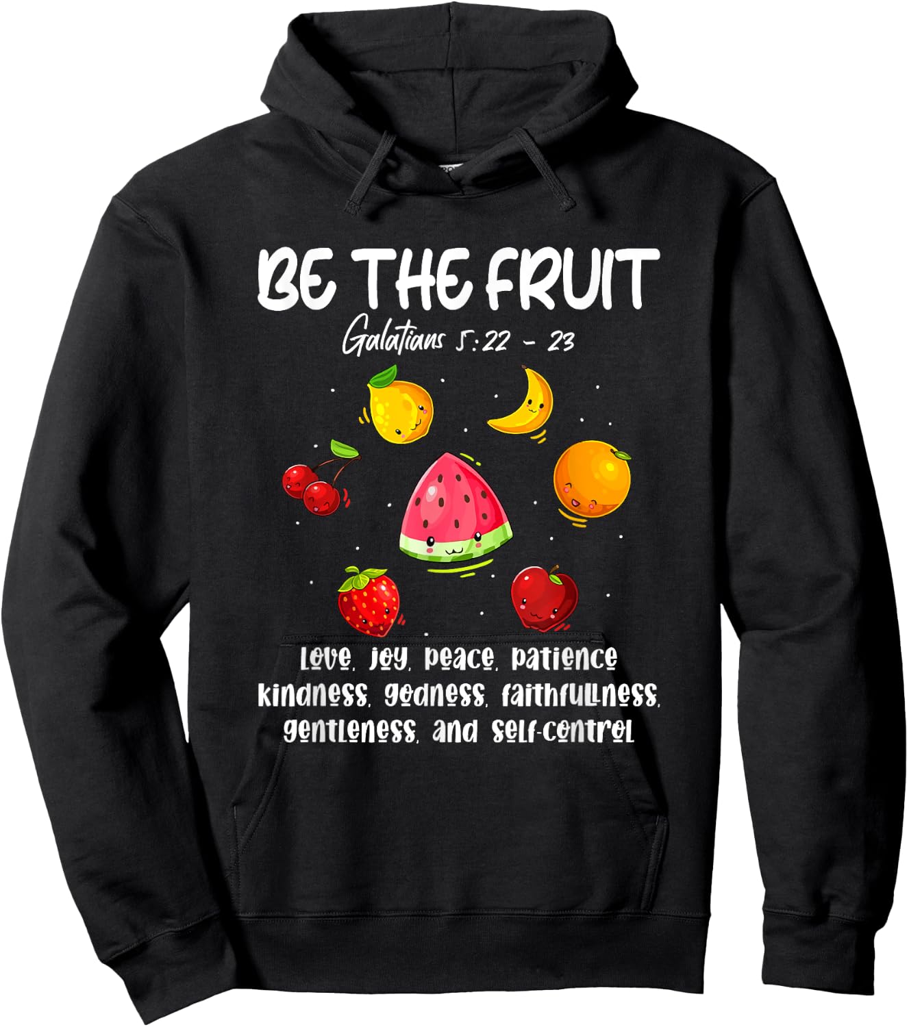 Be The Fruit Christian Verse Spirit Galatians Inspirational Hoodie - Hoodie | Black