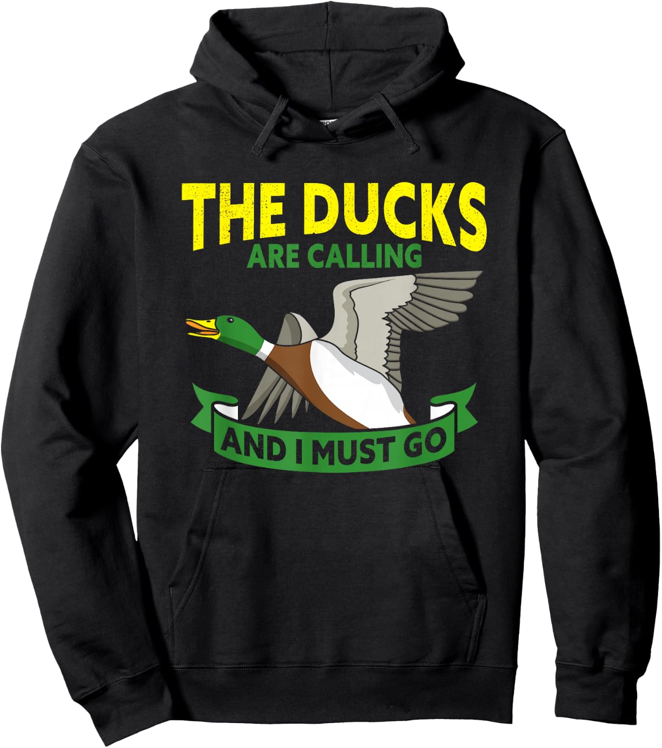 The Ducks Are Calling And I Must Go Duck Hunter Hoodie - Hoodie | Black