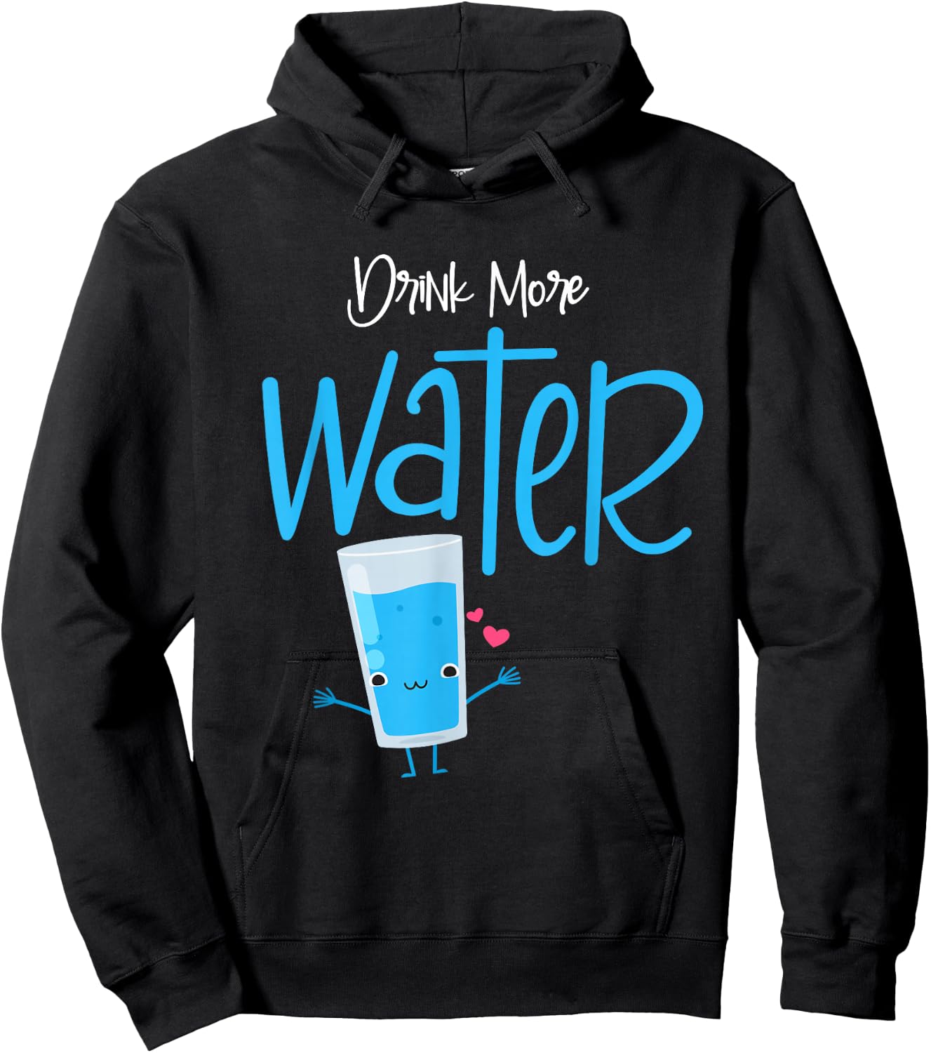 Funny Drink More Water Hoodie - Hoodie | Black