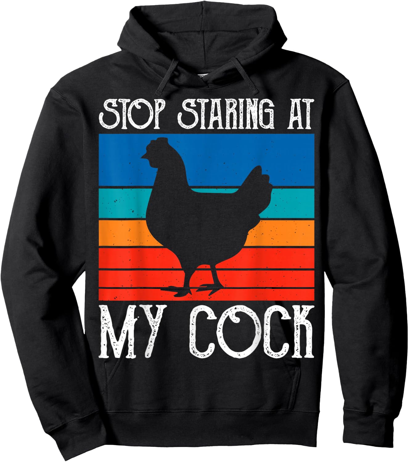 Stop Staring At My Cock Rooster Funny Chicken Lover Farming Hoodie - Hoodie | Black