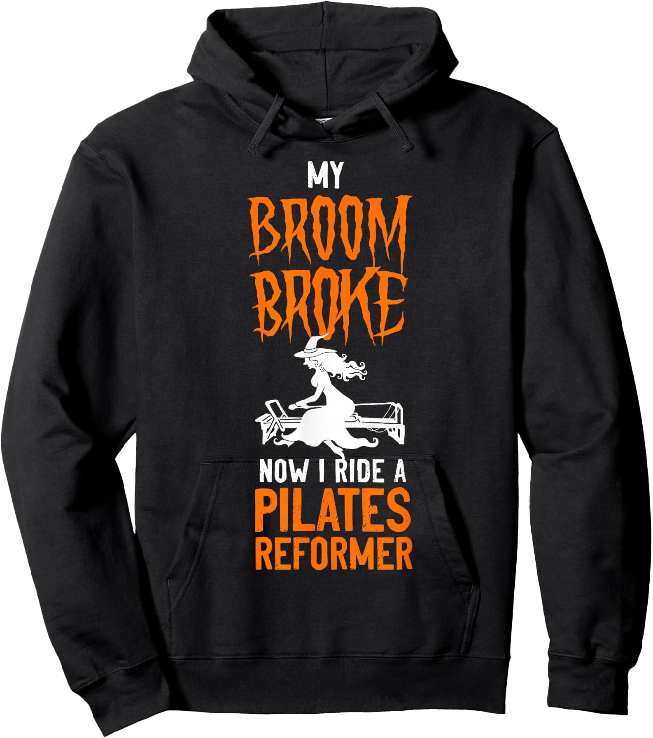 Pilates Instructor Teacher Halloween Witch My Broom Broke Hoodie - Hoodie | Black