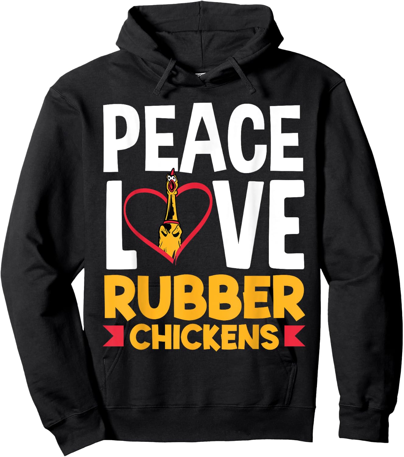 Rubber Chicken Peace Love Rubber Chicken Hoodie - Hoodie | Black