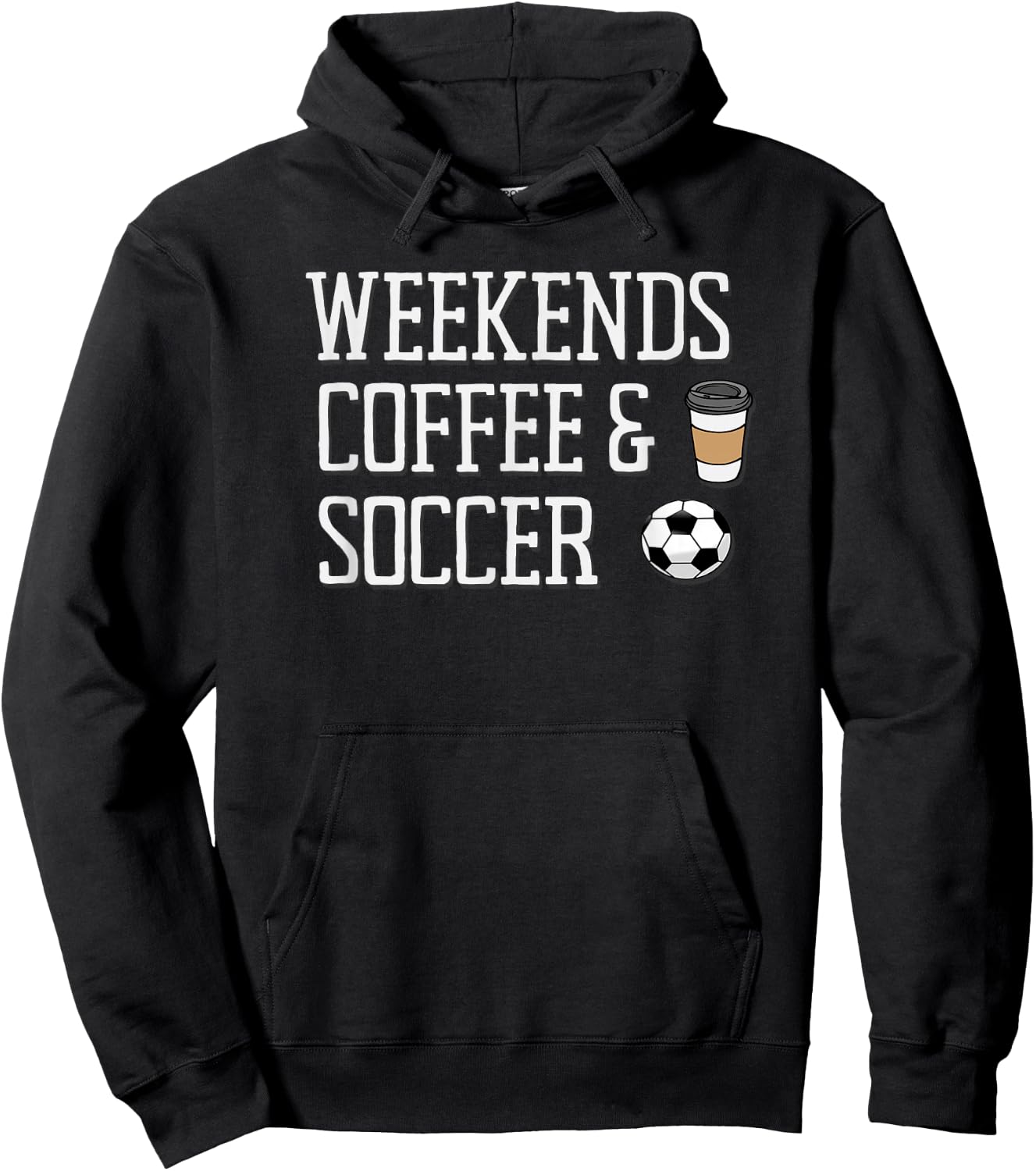 Weekends Coffee and Soccer Hoodie - Hoodie | Black