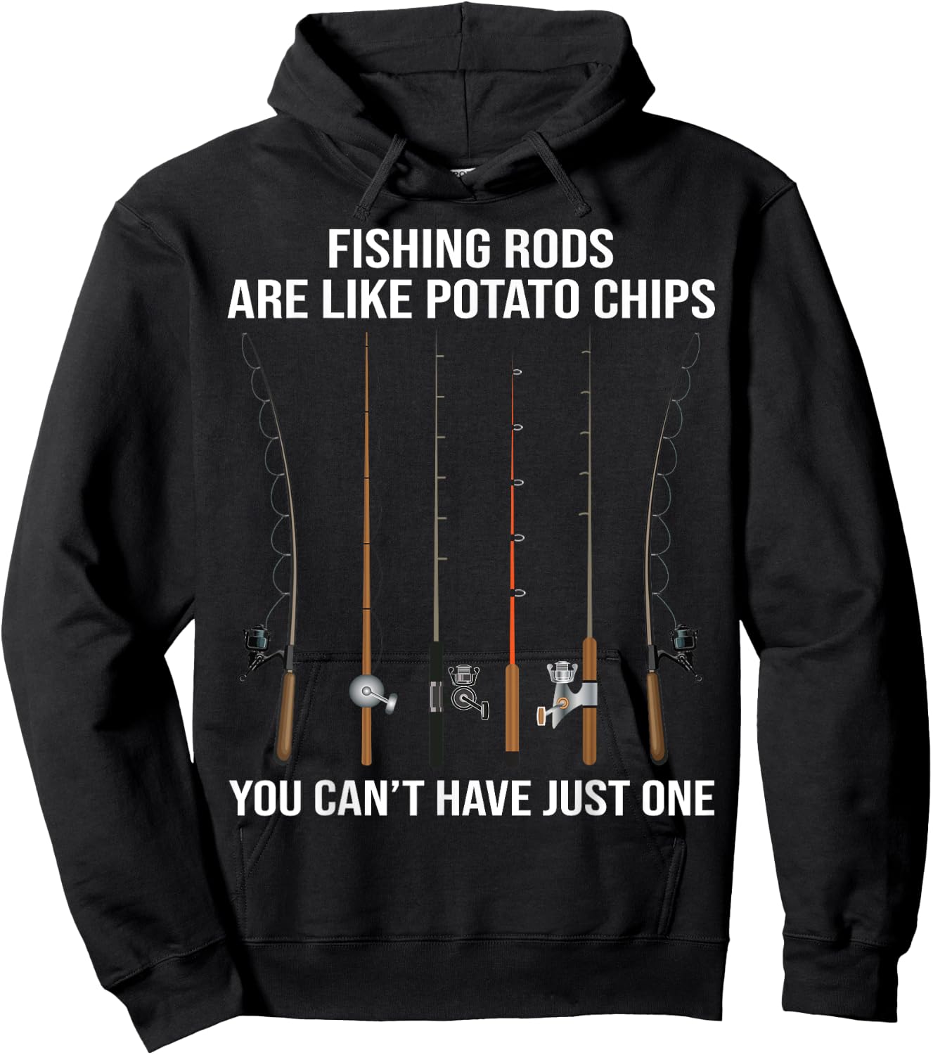 Fishing Rods Are Like Potato Chips You Can't Have Just One Hoodie - Hoodie | Black