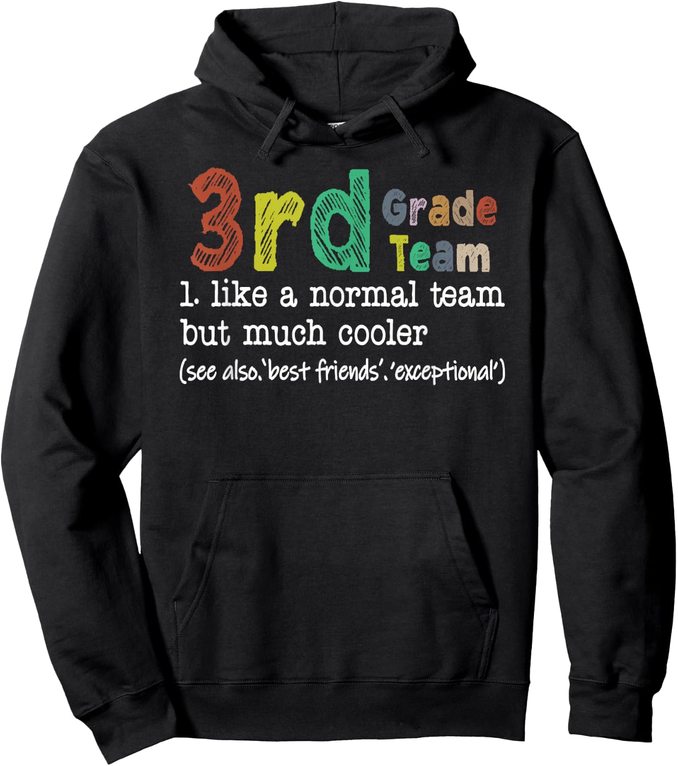 Teacher 3rd Grade Team Like A Normal Team But Much Cooler Hoodie - Hoodie | Black