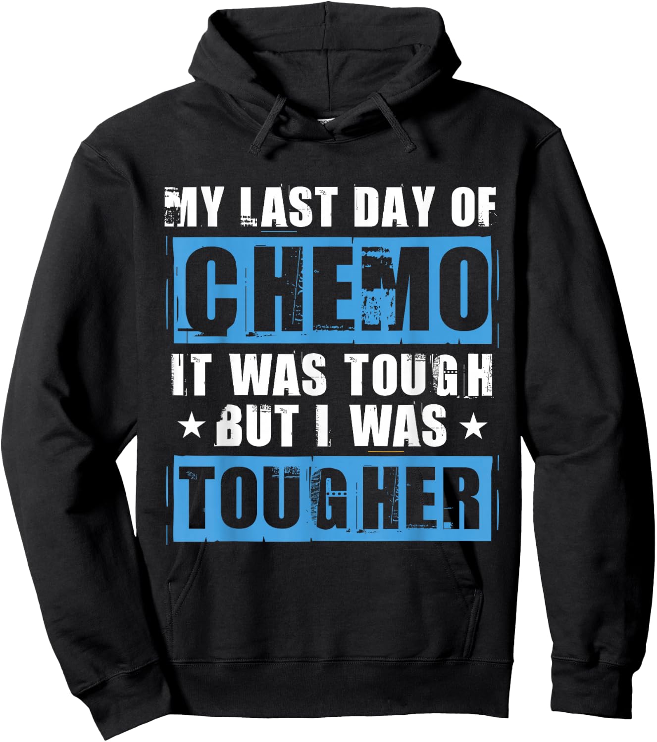 Chemotherapy Chemo Quote Last Day Of Chemo Radiation Hoodie - Hoodie | Black