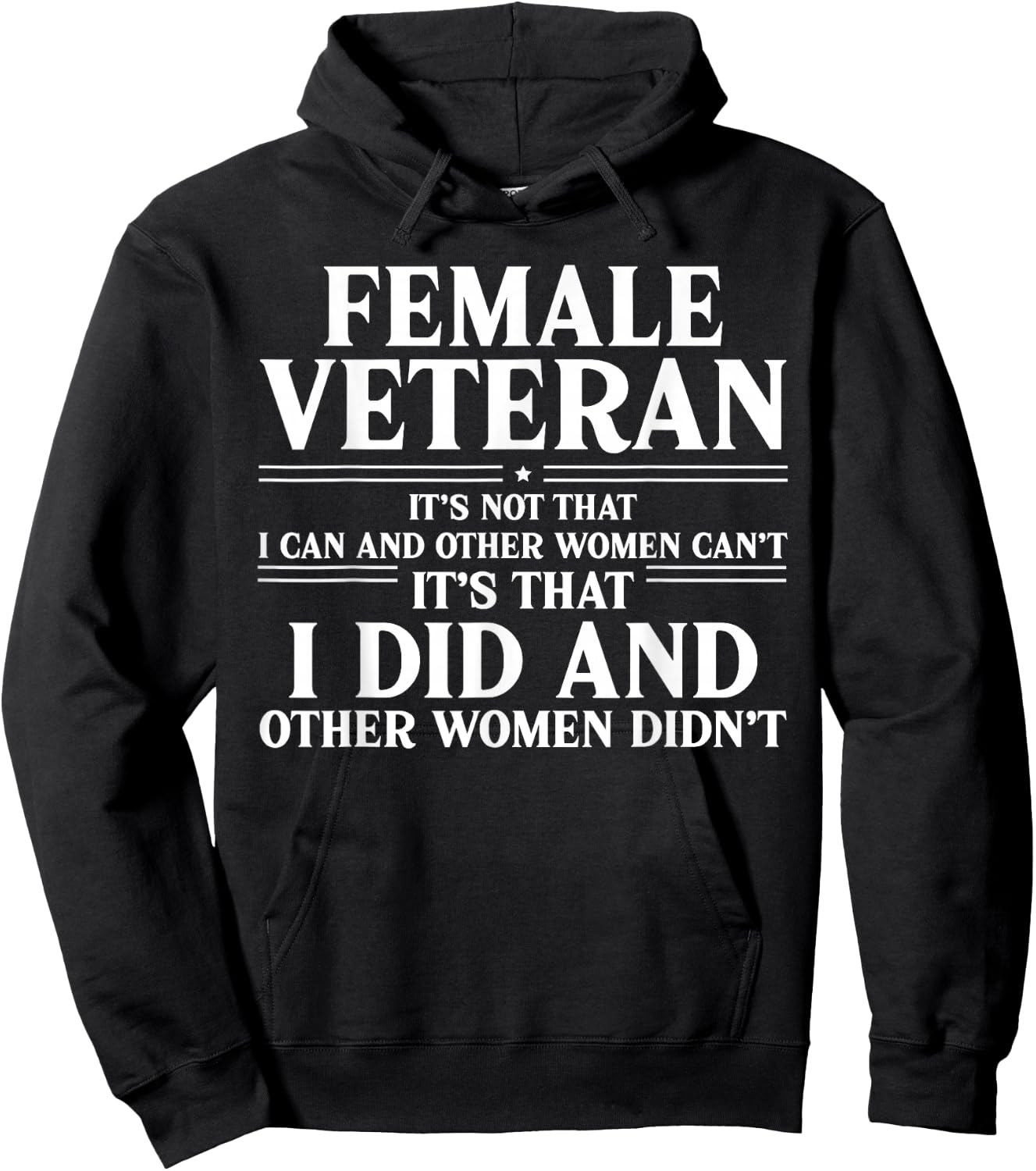Female Veteran I Did and Other Women Didn't US Veteran Mom Hoodie - Hoodie | Black