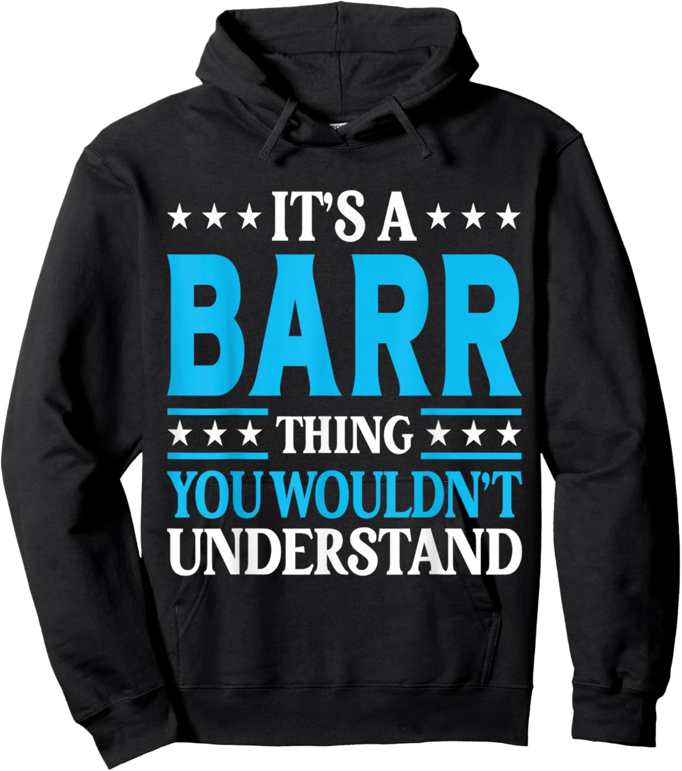 It's A Barr Thing Surname Funny Family Last Name Barr Hoodie - Hoodie | Black