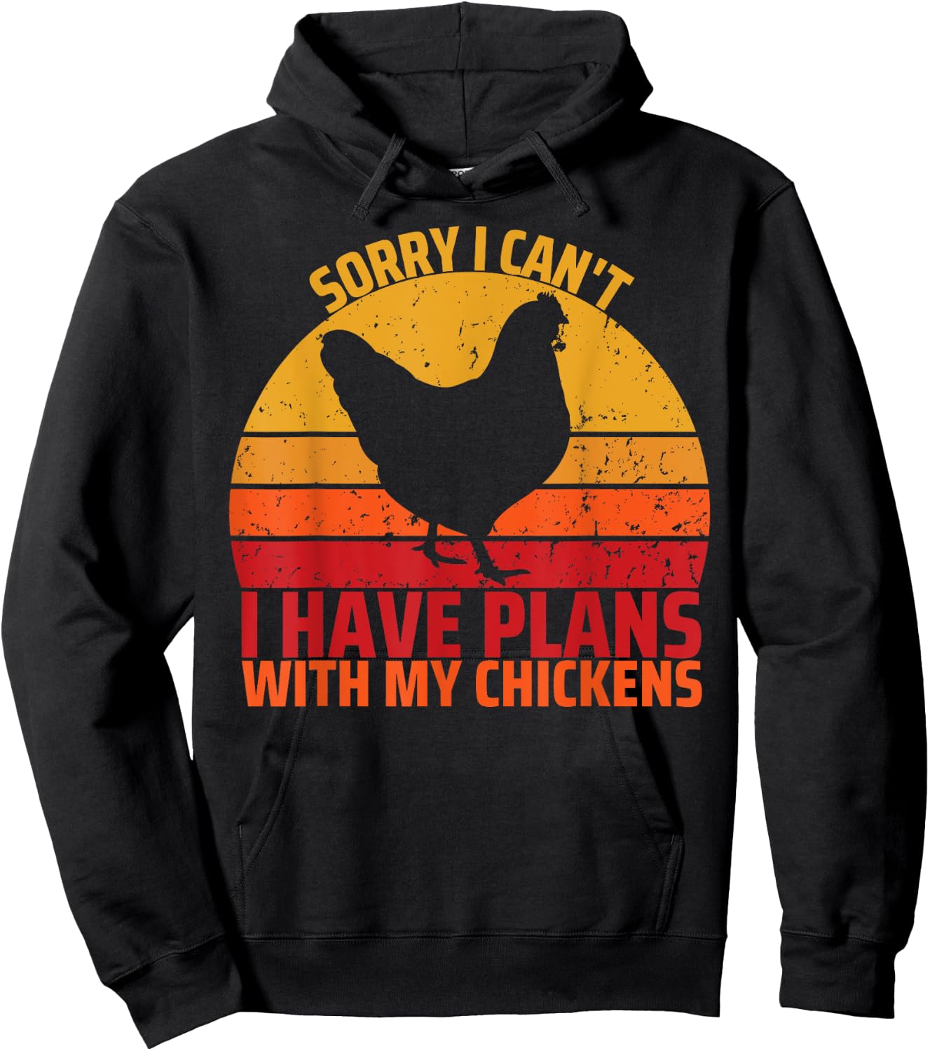 Sorry I Can't I Have Plans With My Chickens Funny Chicken Hoodie - Hoodie | Black