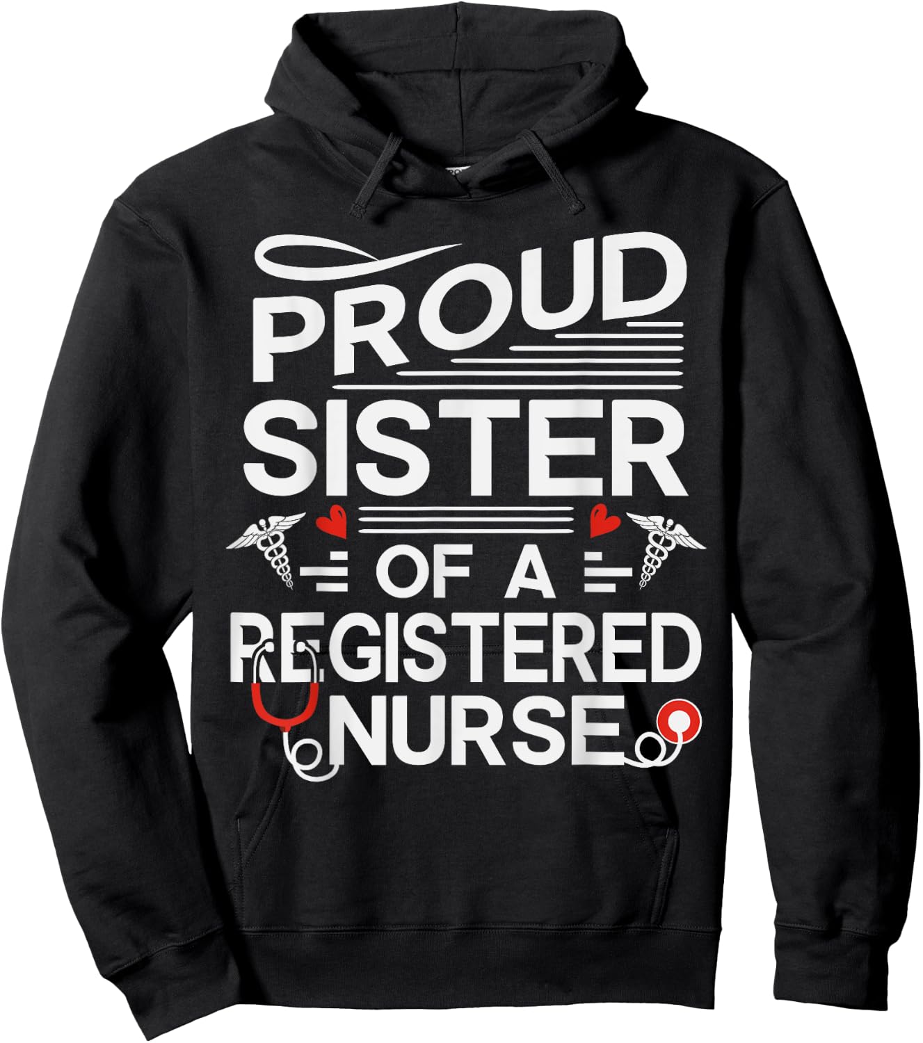 Proud Sister of a Registered Nurse Hoodie - Hoodie | Black