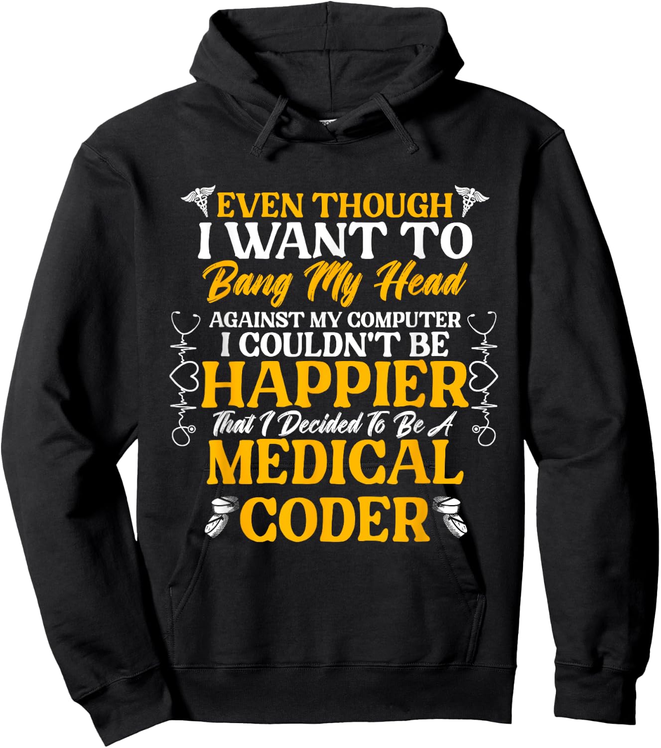 Medical Coding Clinical Biller Happier Medical Coder Hoodie - Hoodie | Black