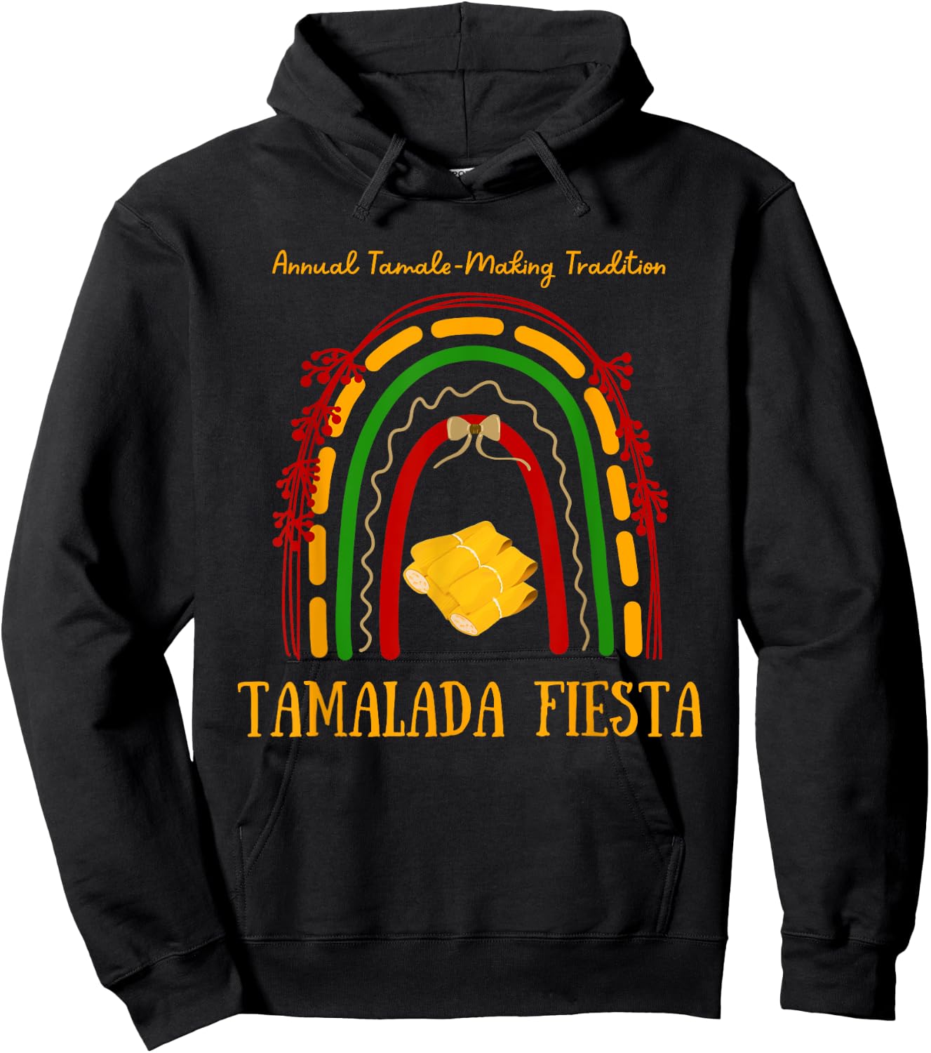 Tamalada Fiesta, Tamale Tradition Mexican Food Tamales Party Hoodie - Hoodie | Black