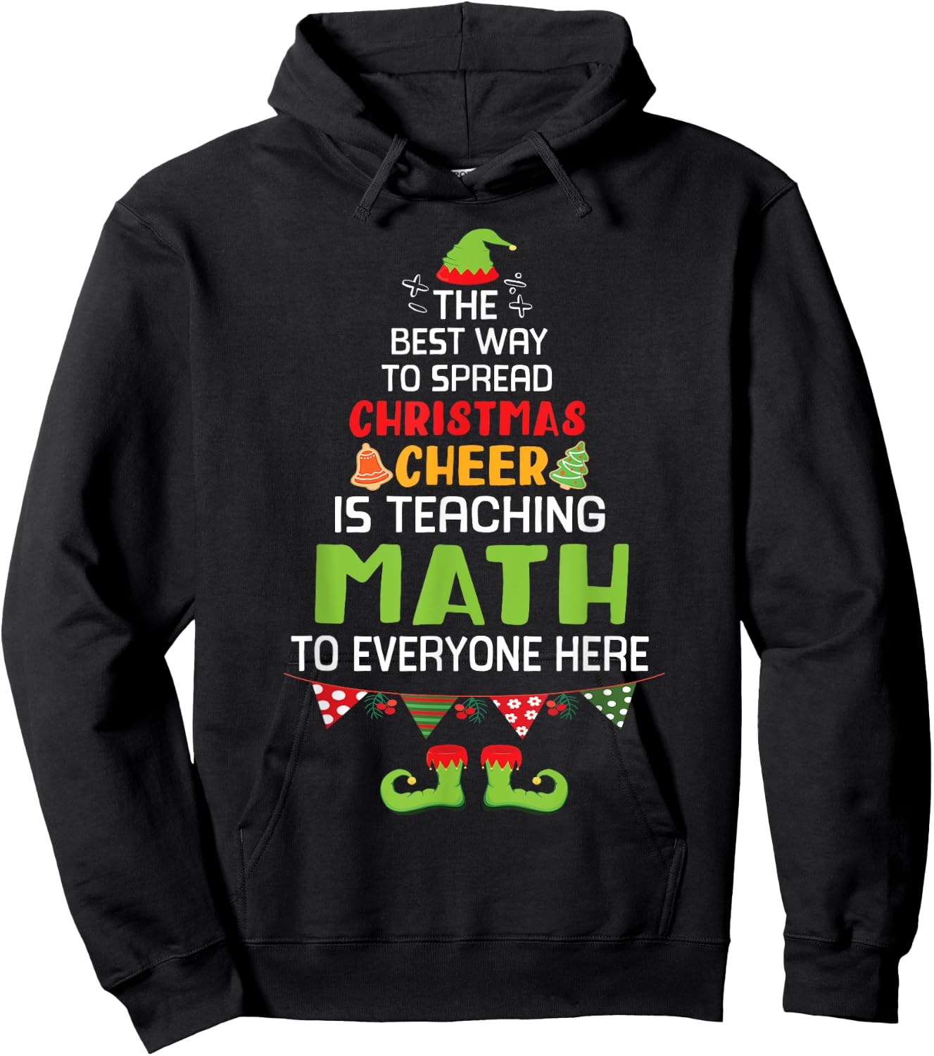 The Best Way To Spread Christmas Cheer Is Teaching Math Here Hoodie - Hoodie | Black